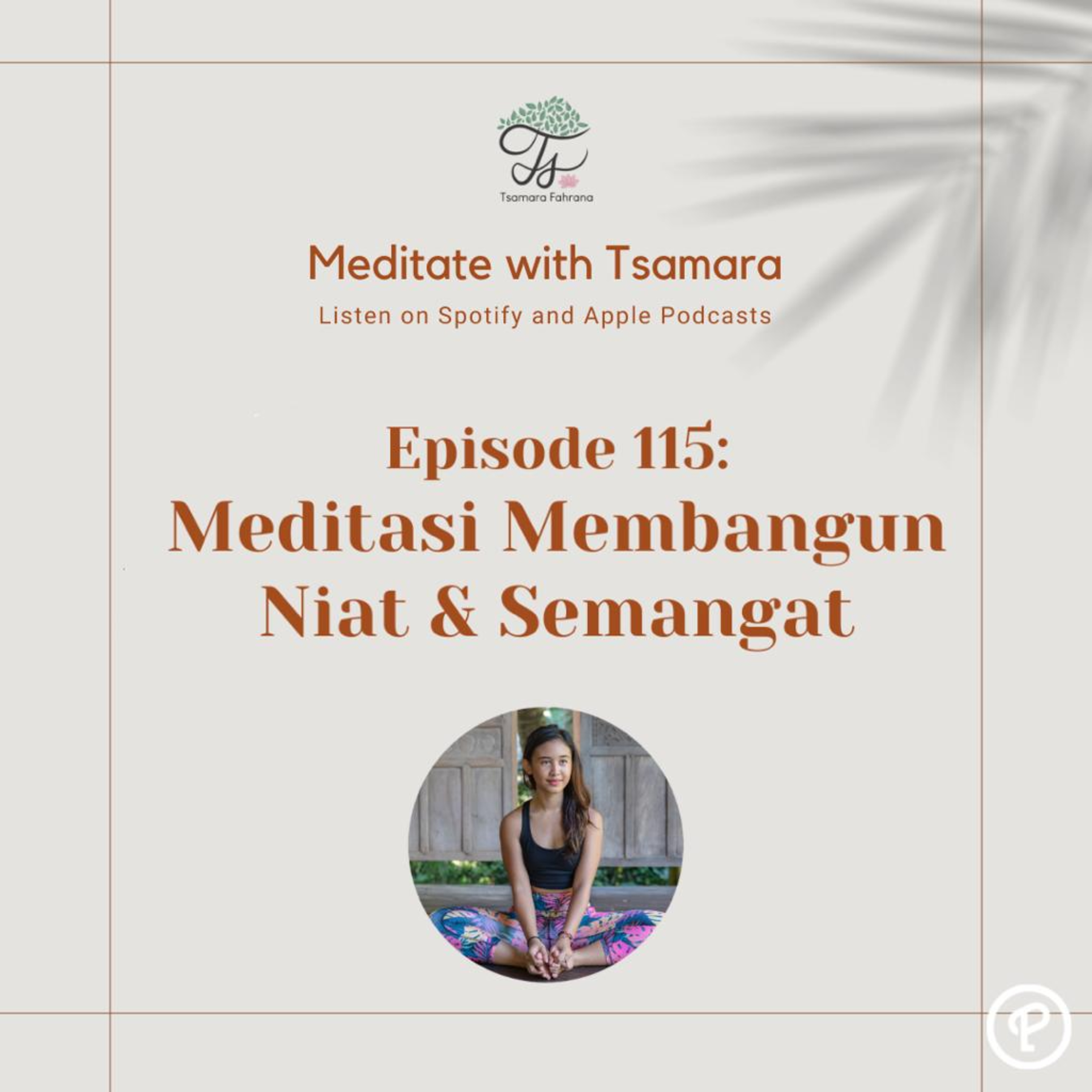#115 – Meditasi Membangun Niat & Semangat