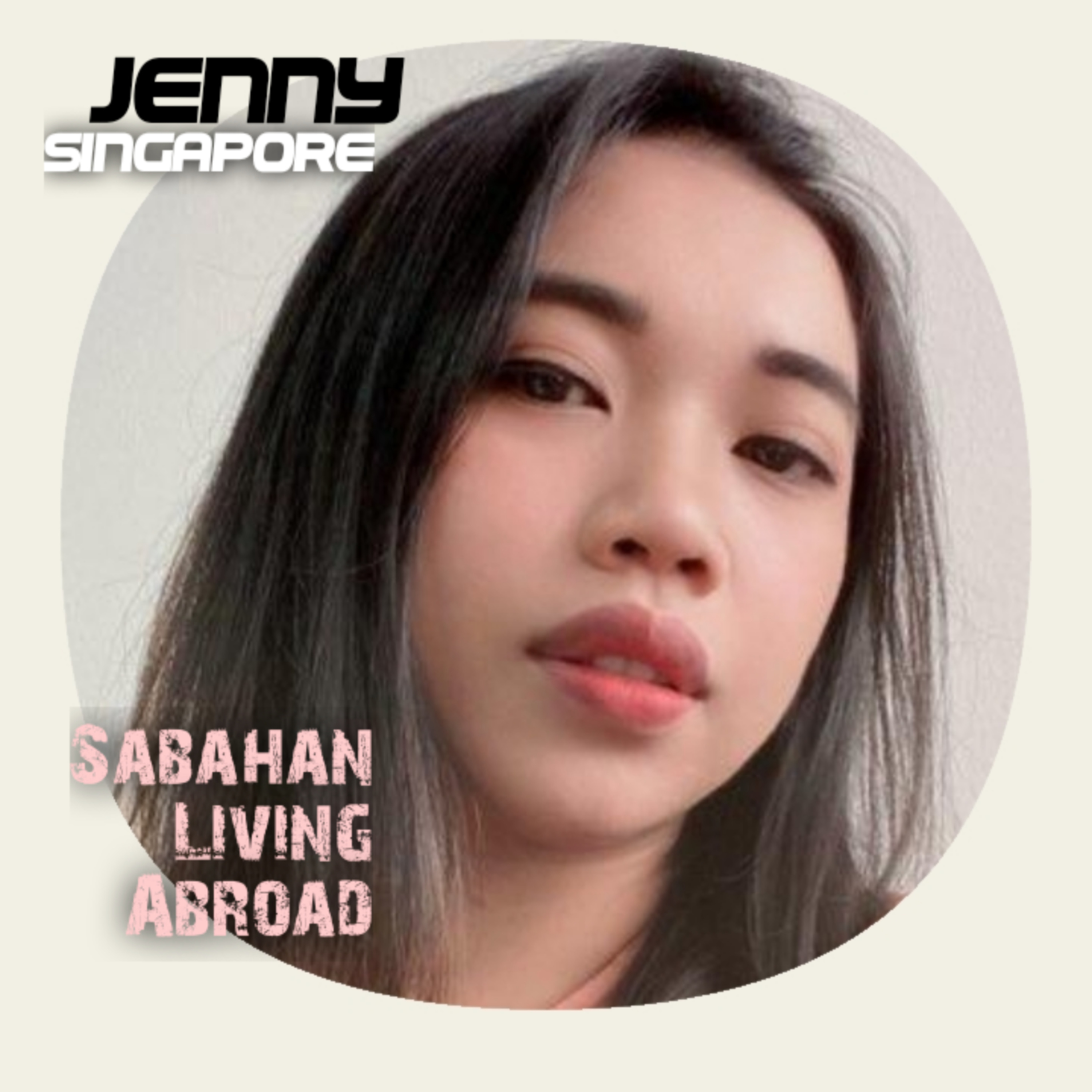 S6E7 Part 3 : Sabahan Living Abroad ( Jenny Singapore )  episode artwork