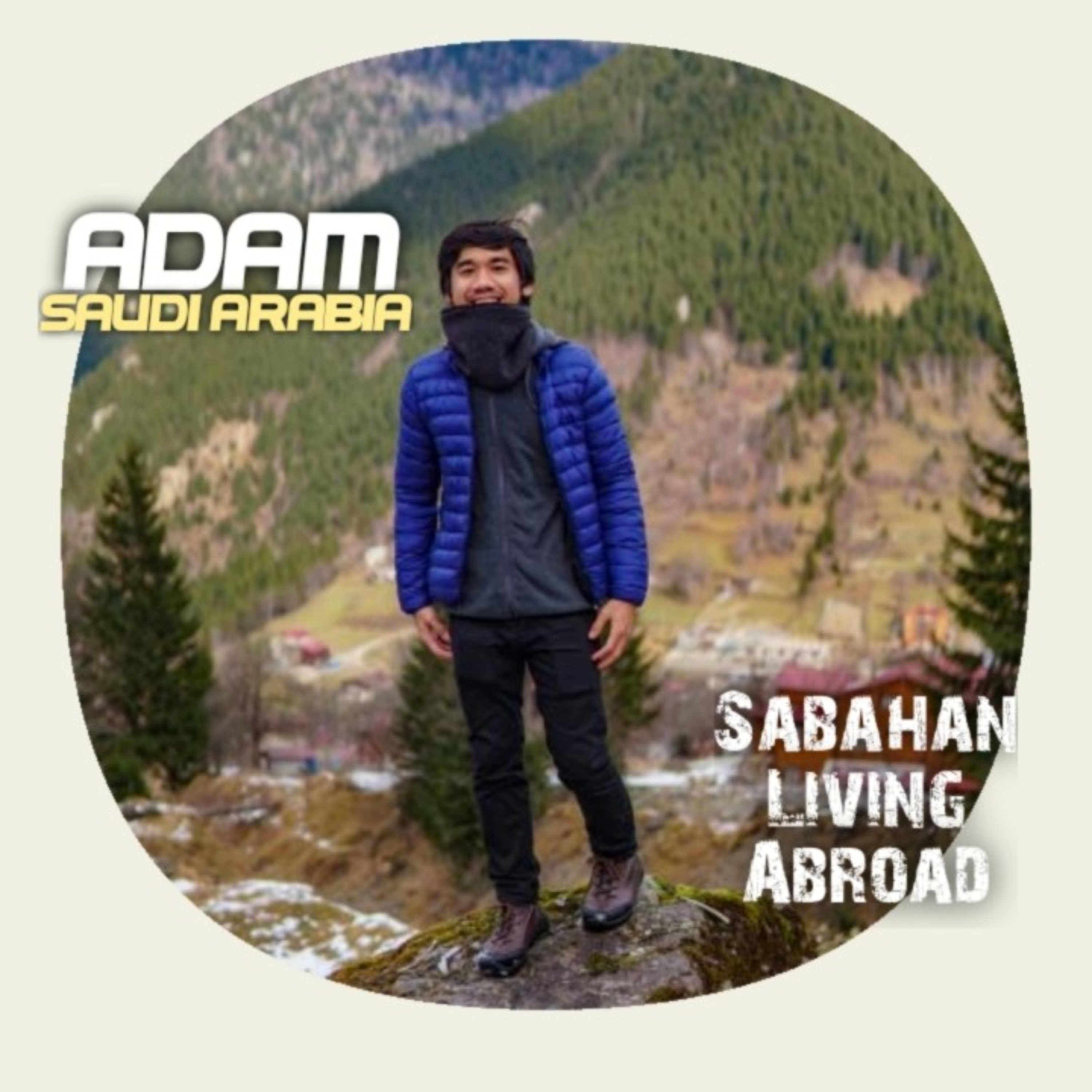 S6E10 Part 3 : Sabahan Living Abroad - Adam episode artwork