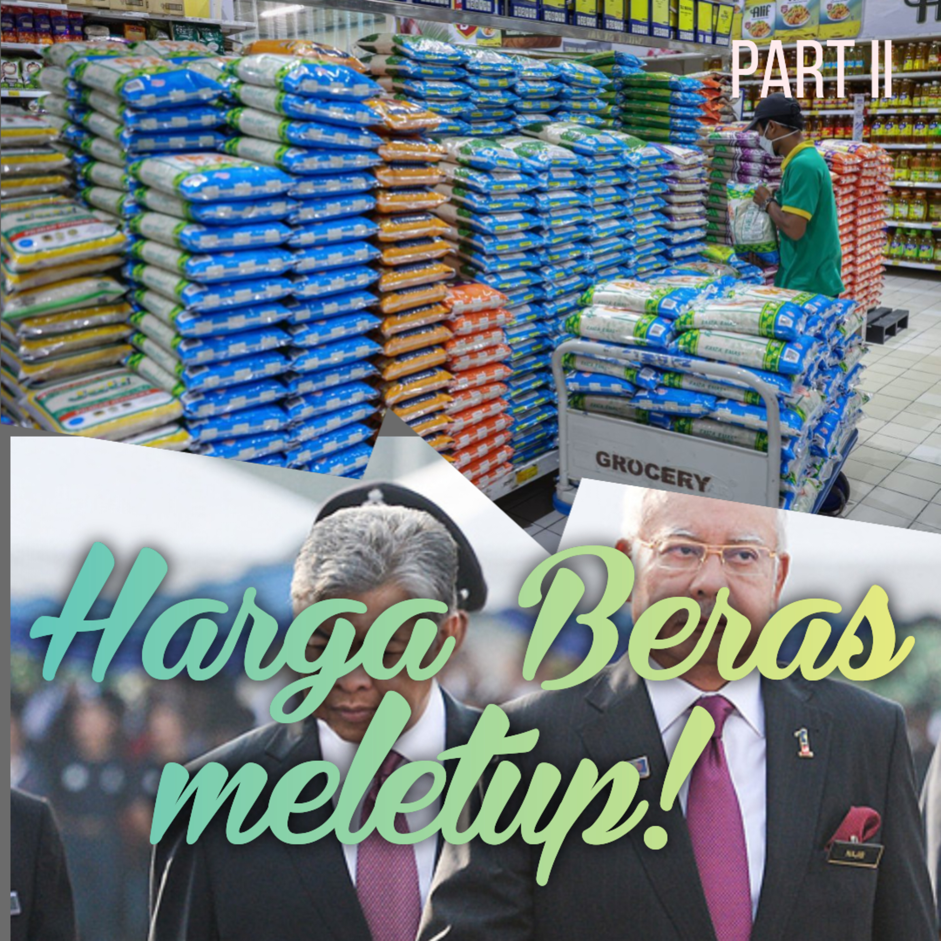 S13E1 Part 2 : Harga Beras Meletup, Madani kah begini? episode artwork