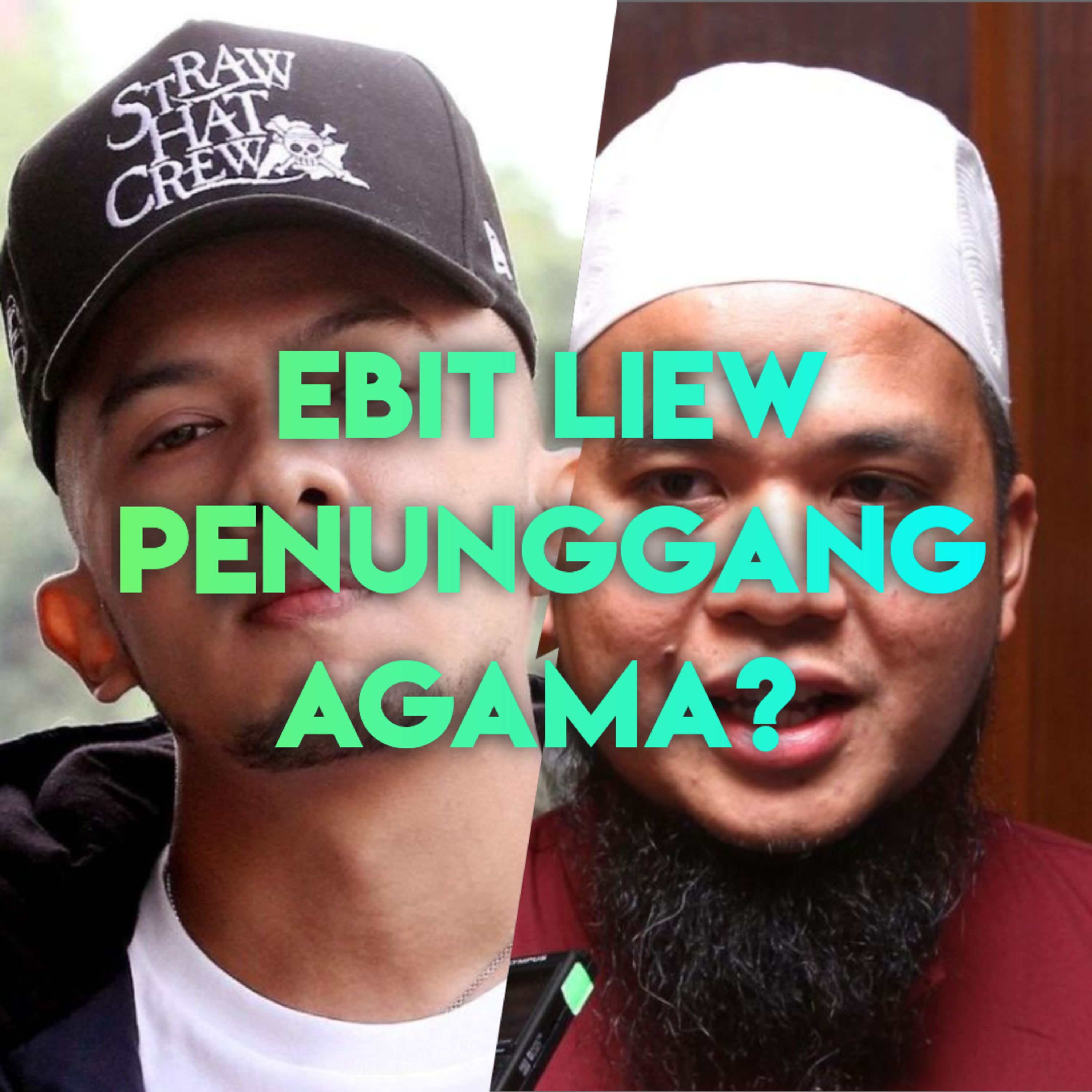 S13E1 Part 3 : Ebit Liew Penunggang Agama? episode artwork