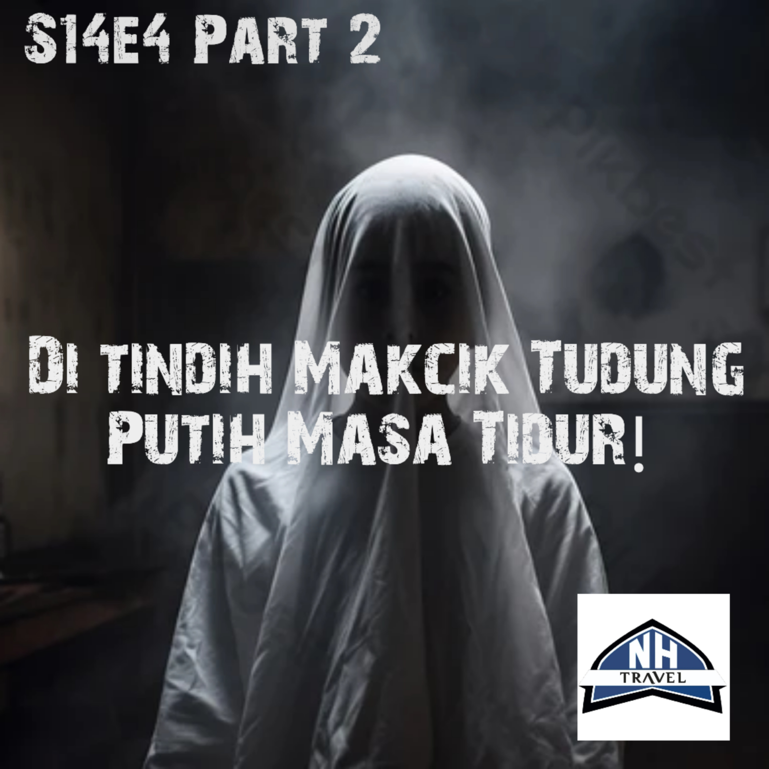 S14E4 Part 2 : Kena Tindih Makcik Tudung Putih Masa Tidur episode artwork