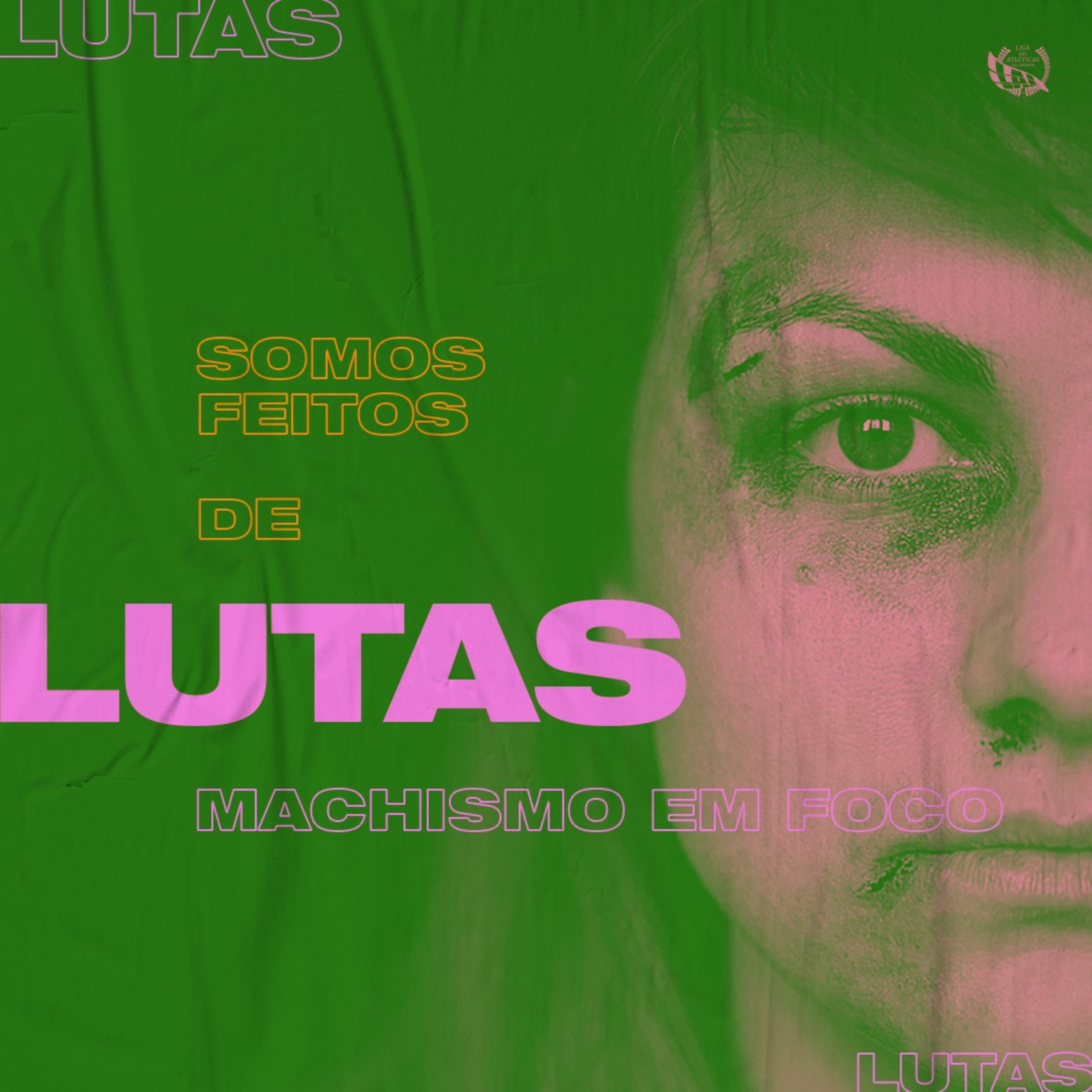 Somos feitos de lutas