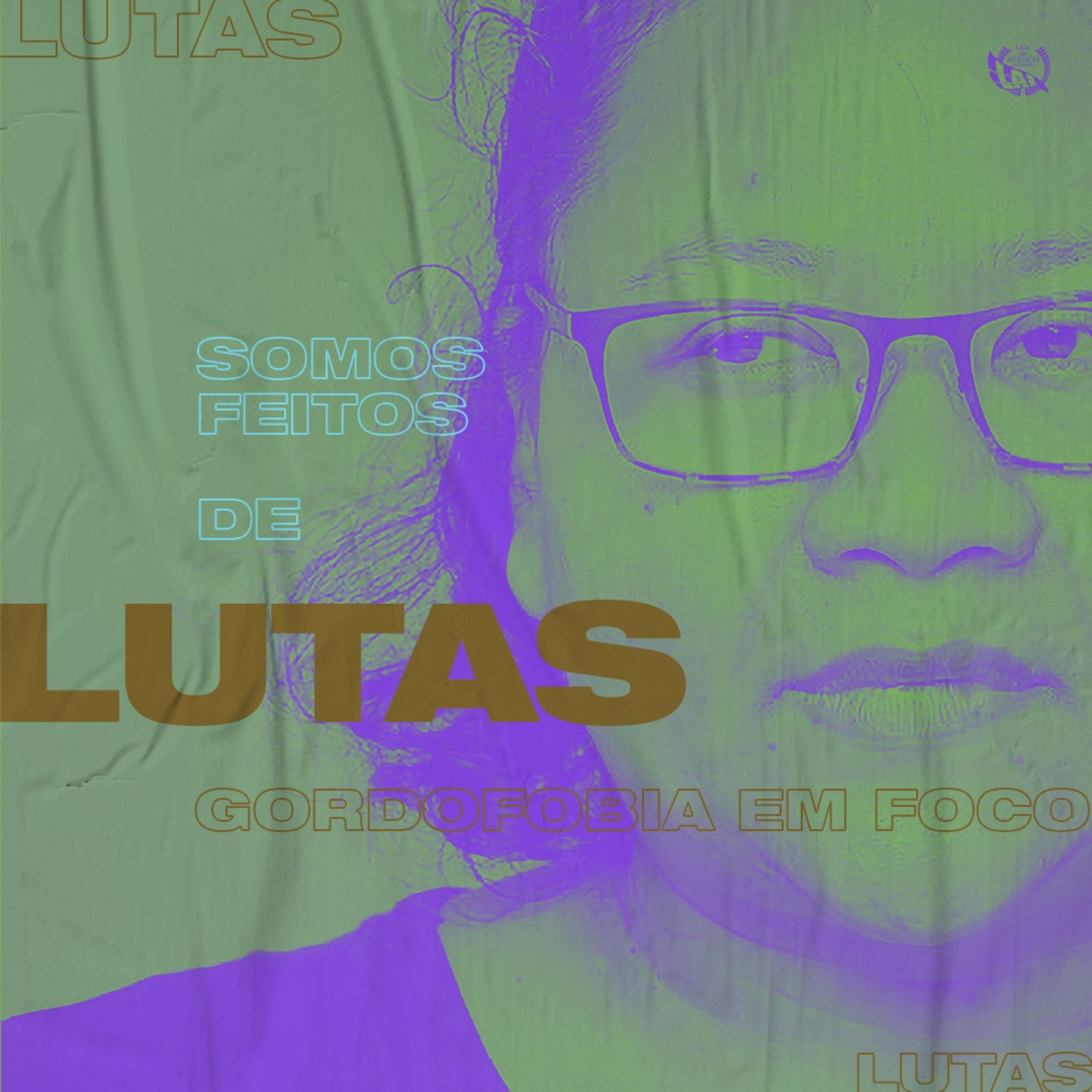 Somos feitos de lutas