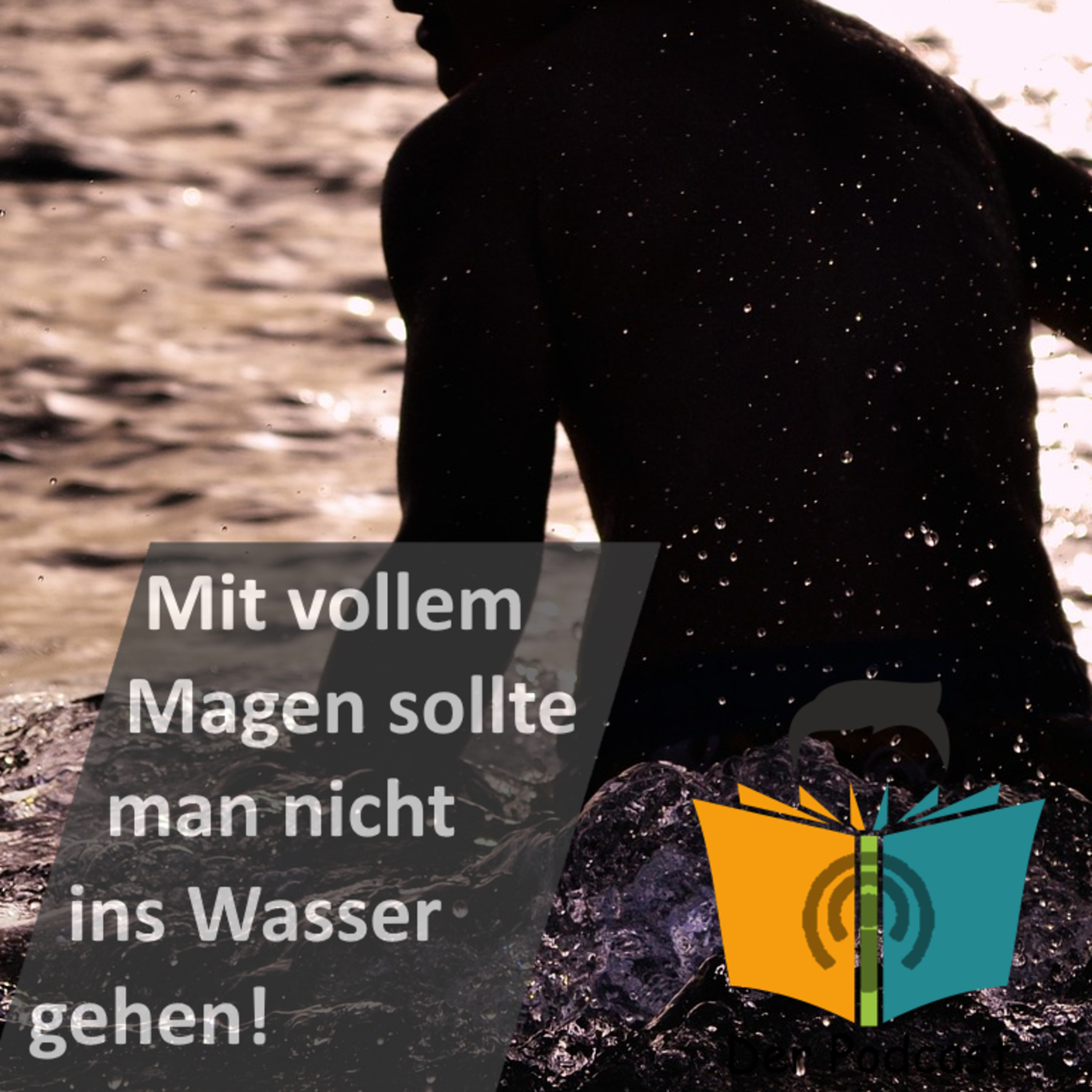 ”Mit vollem Magen sollte man nicht ins Wasser gehen!” - IstDasFakt?!