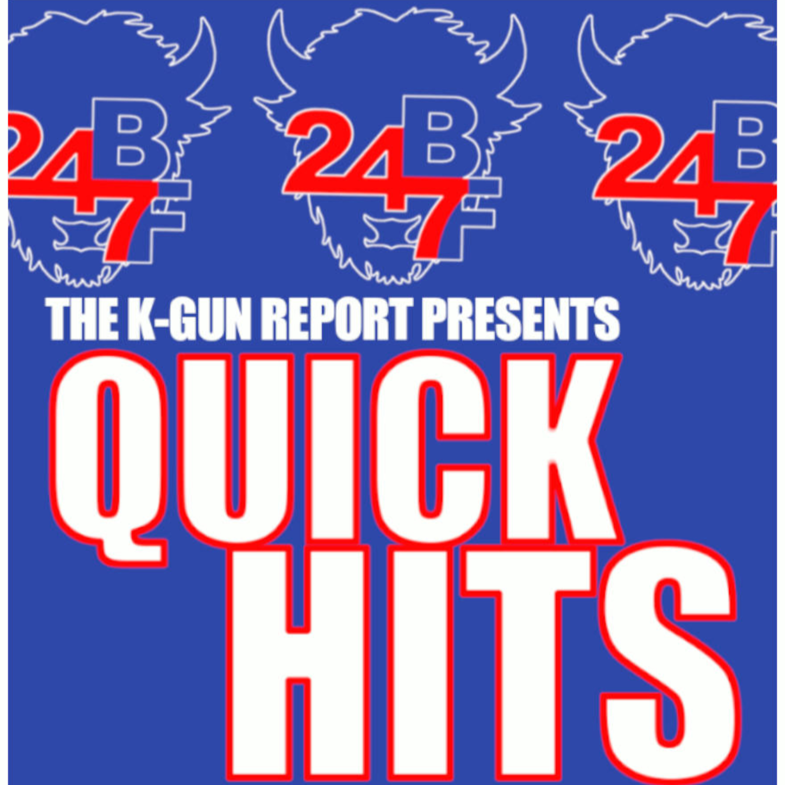 The K-Gun Report presented by 24/7 Buf Fandemonium