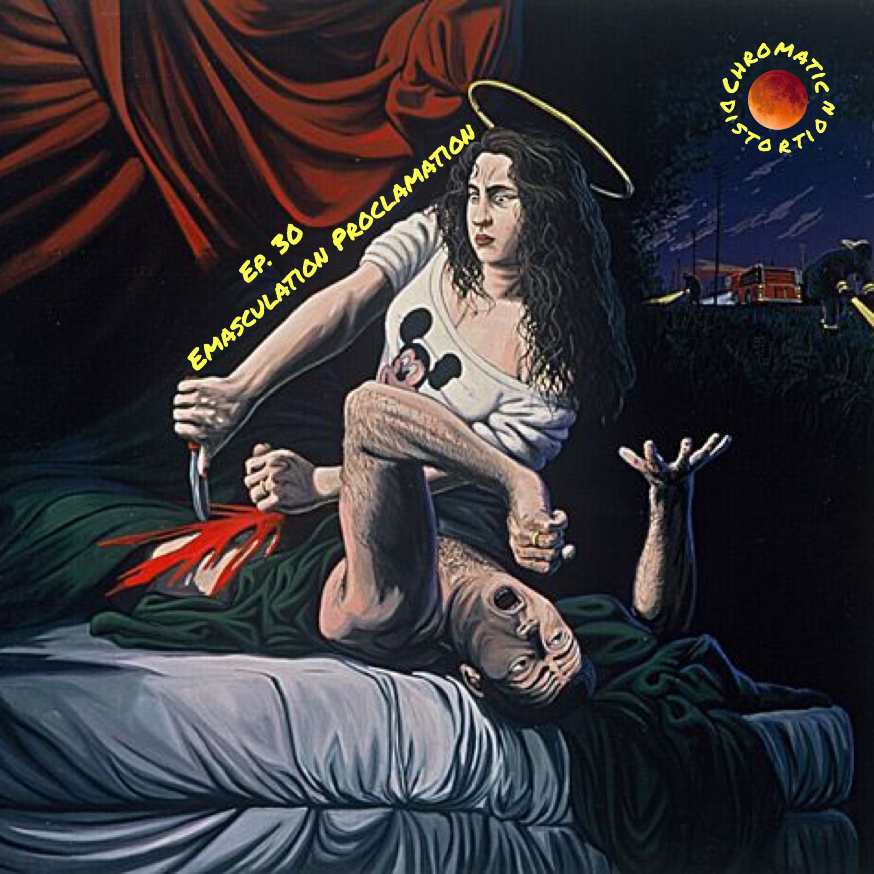 Ep. 30 - Emasculation Proclamation  episode artwork