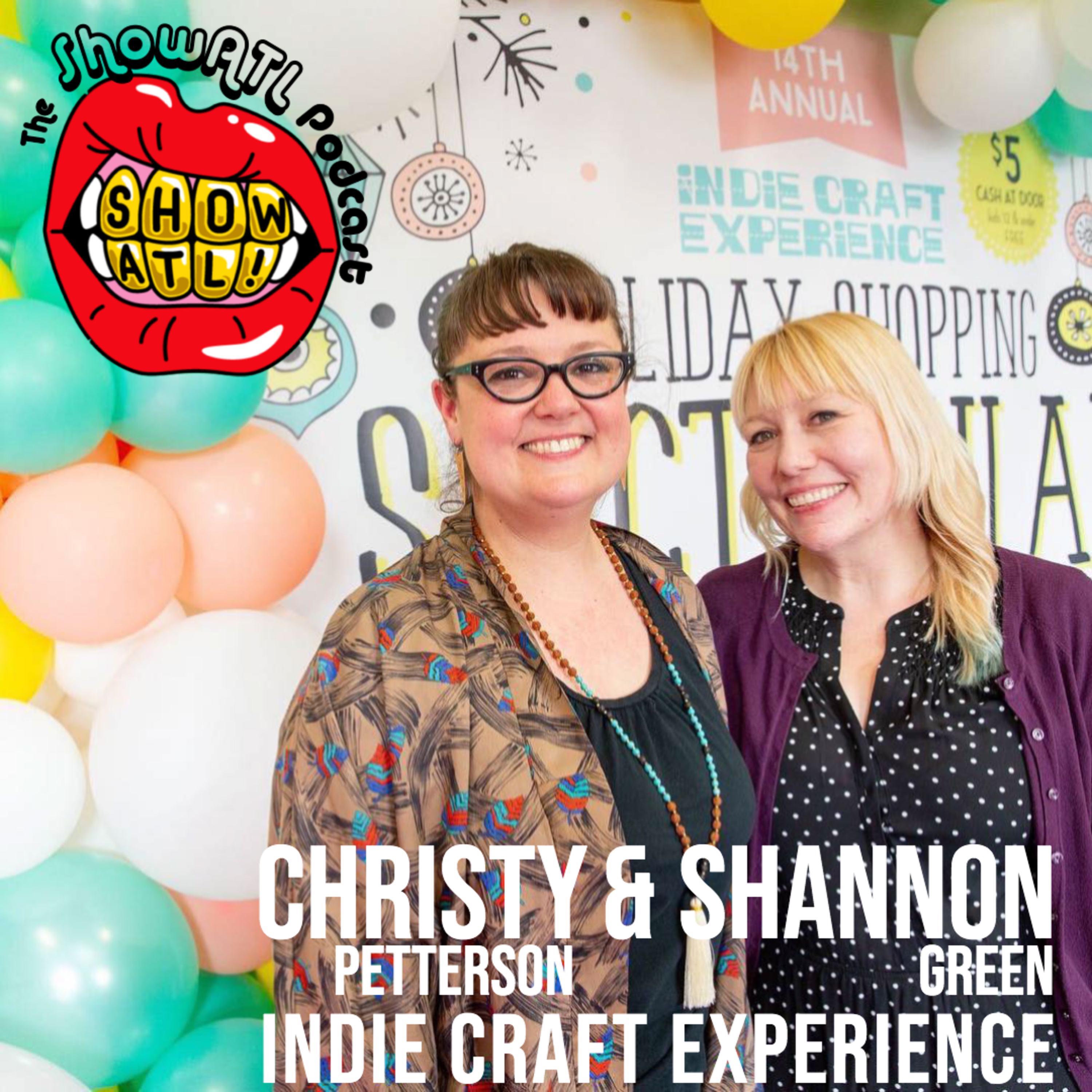 Shannon Green and Christy Petterson of Indie Craft Experience: Episode 28