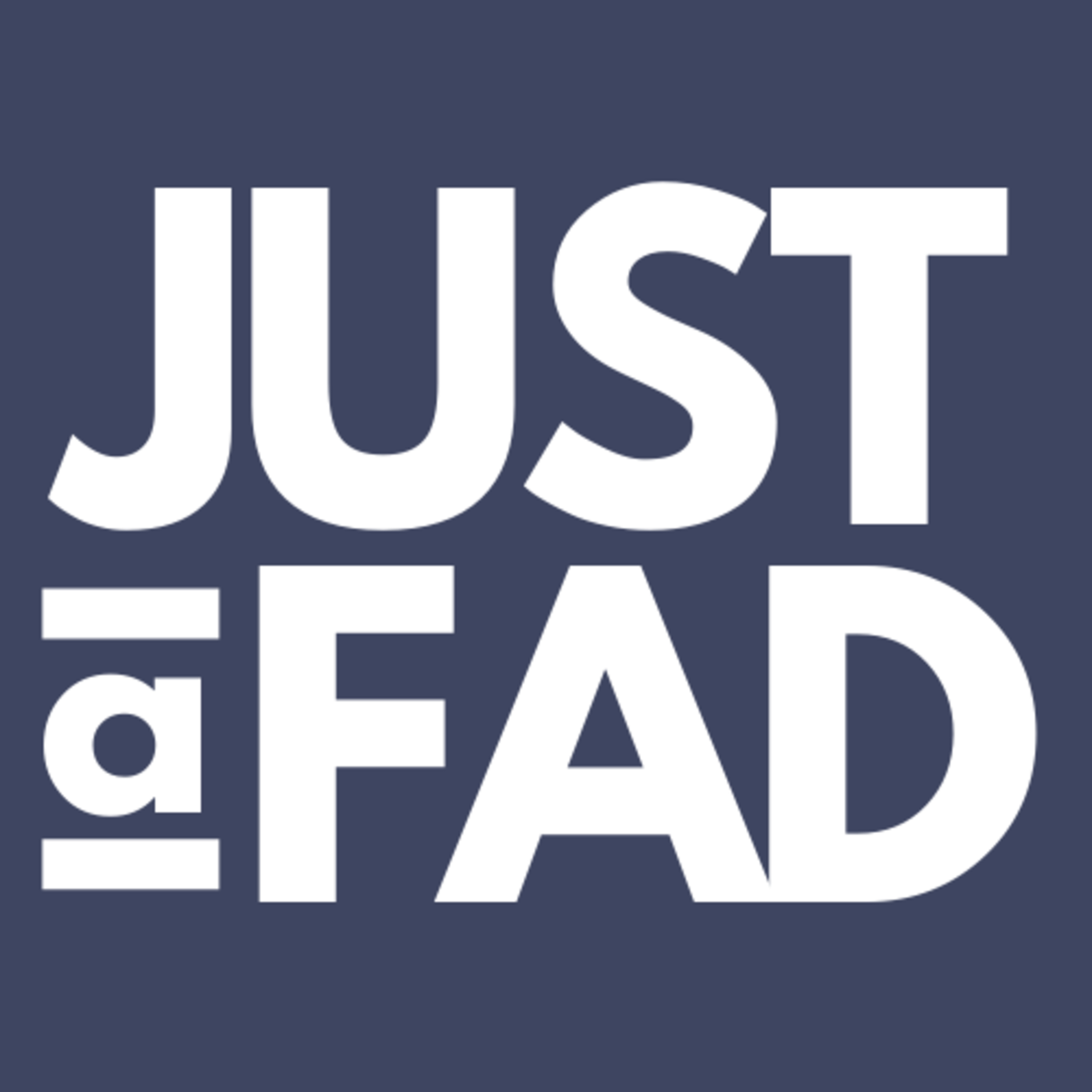 Just a FAD