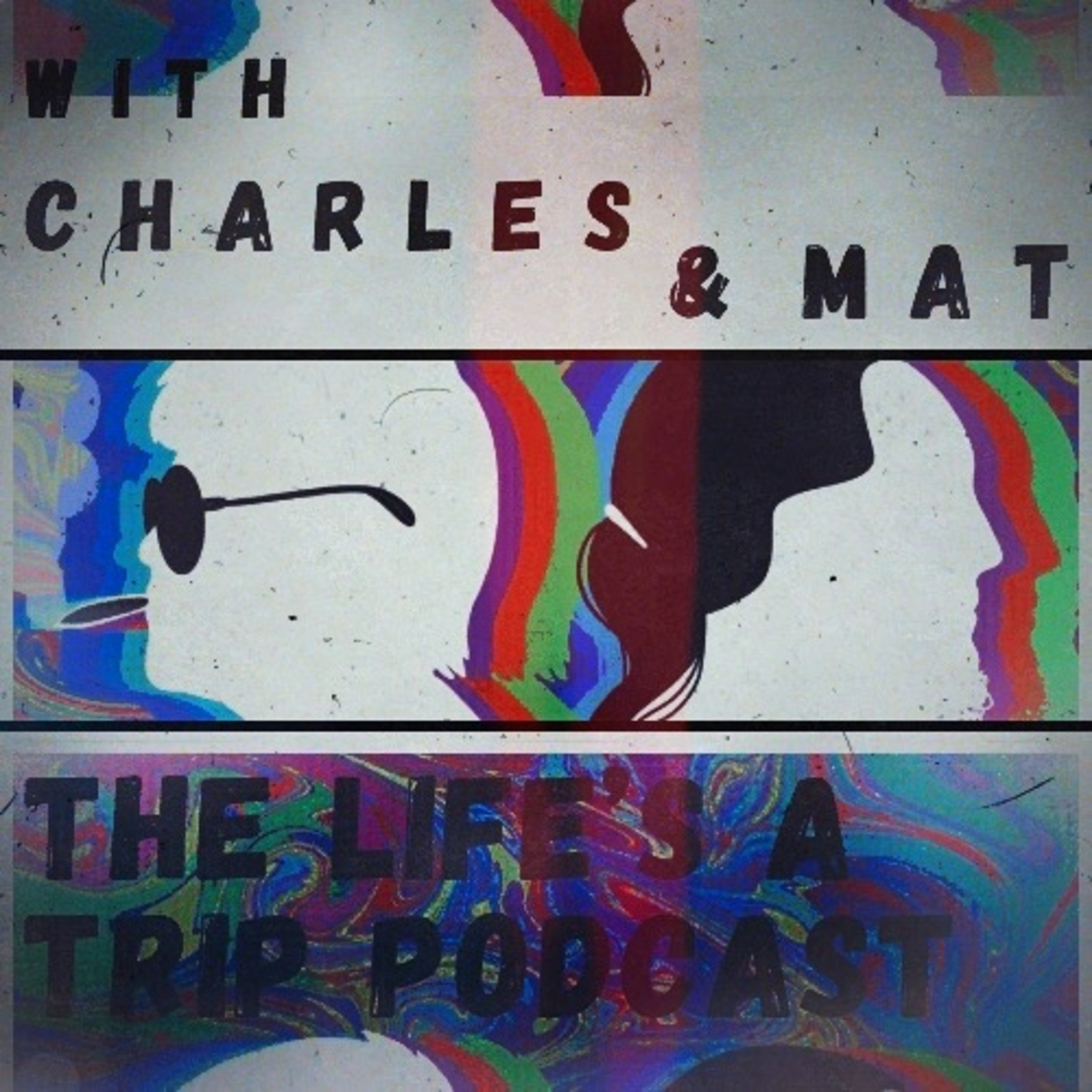 The Life’s a Trip Podcast