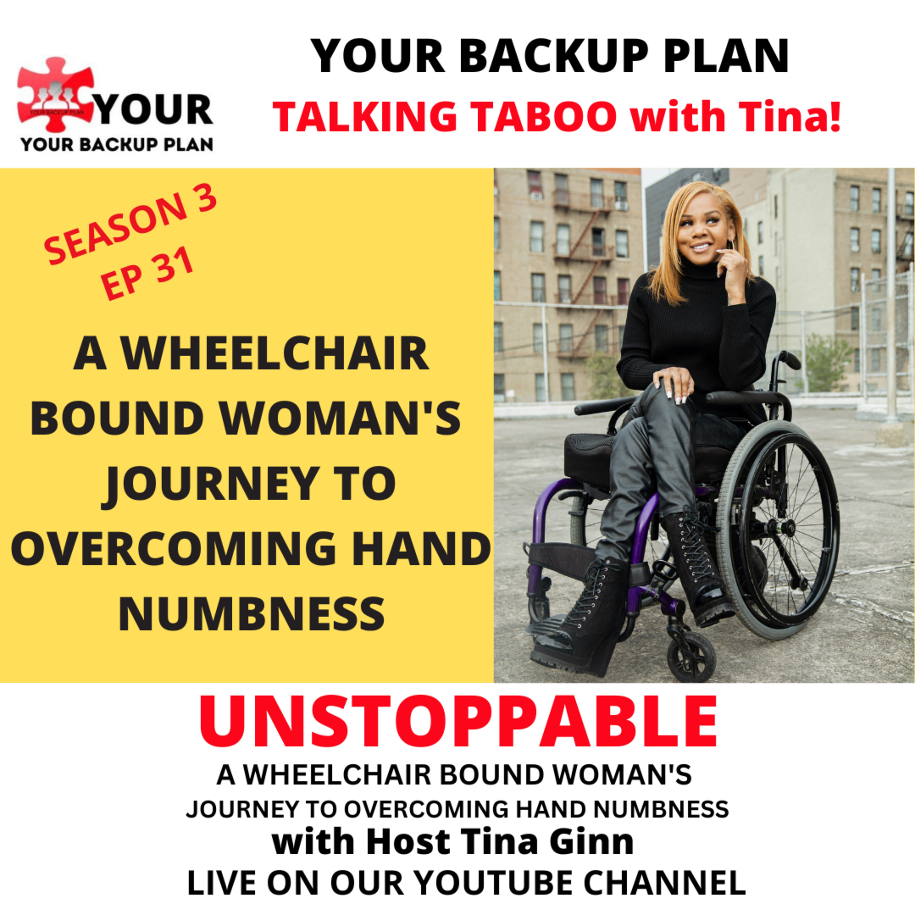 UNSTOPPABLE ! A Wheelchair bound Woman's Journey to overcoming hand numbness episode artwork