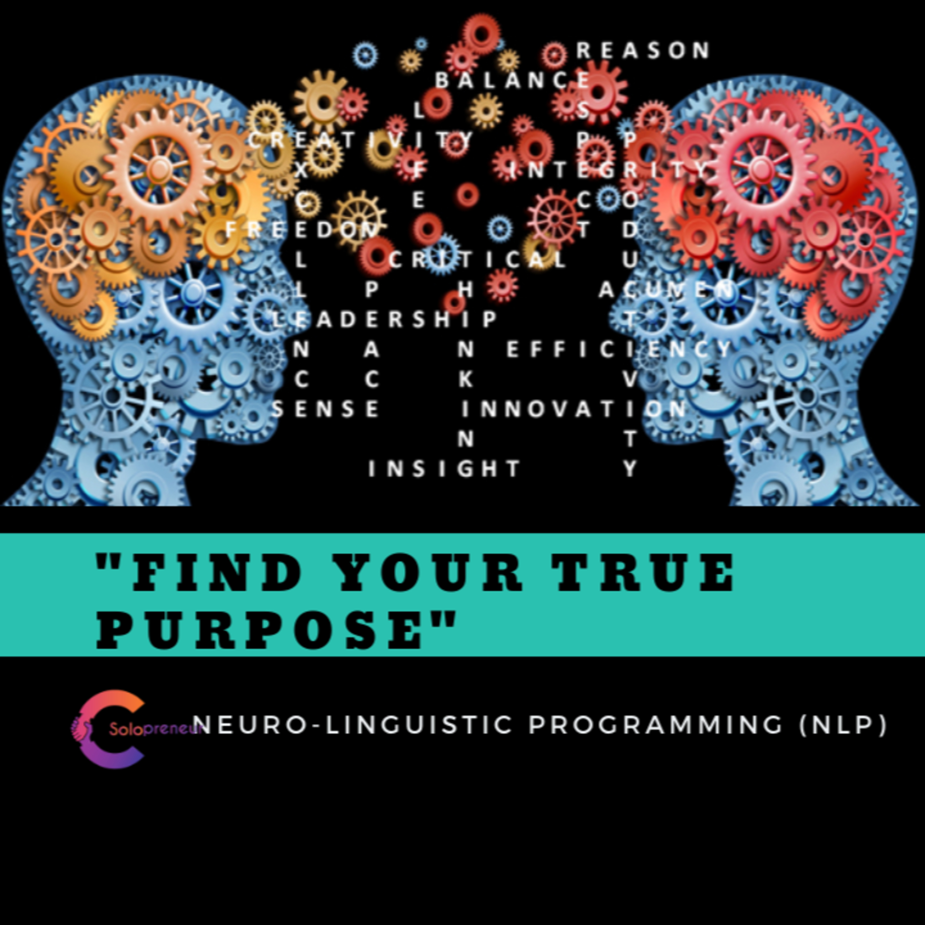 "Find your TRUE PURPOSE" (NLP Series) || Episode 11