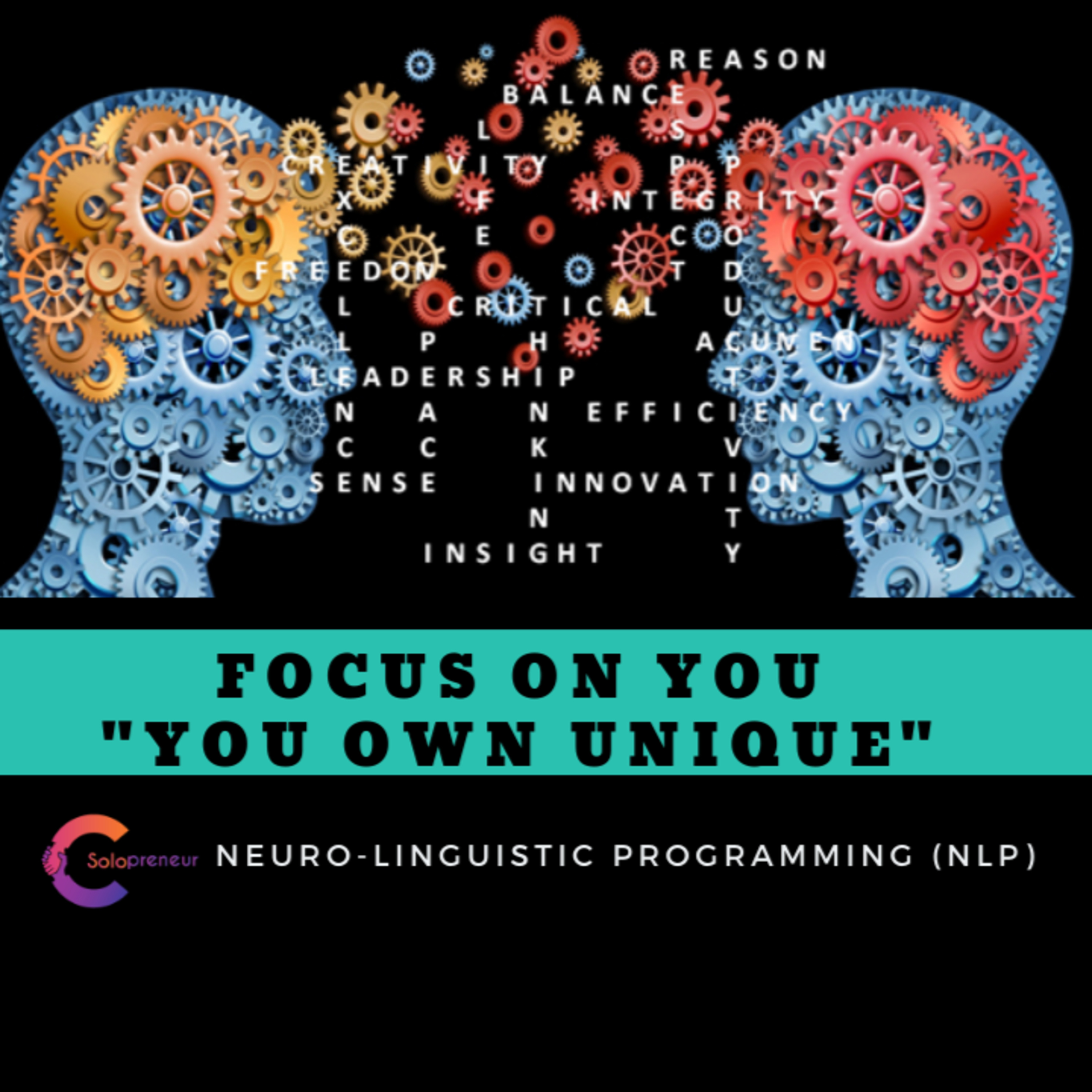 Focus on YOU "YOU OWN UNIQUENESS"(NLP Series) || Episode 17
