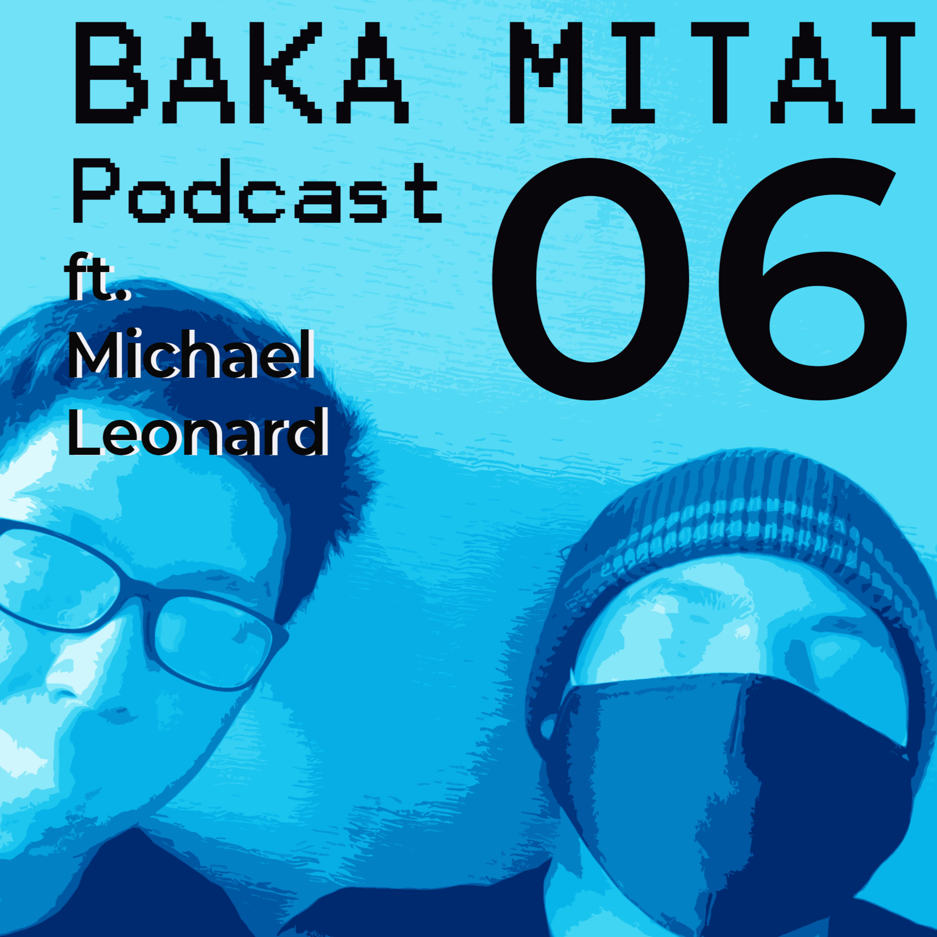 Baka Mitai Podcast