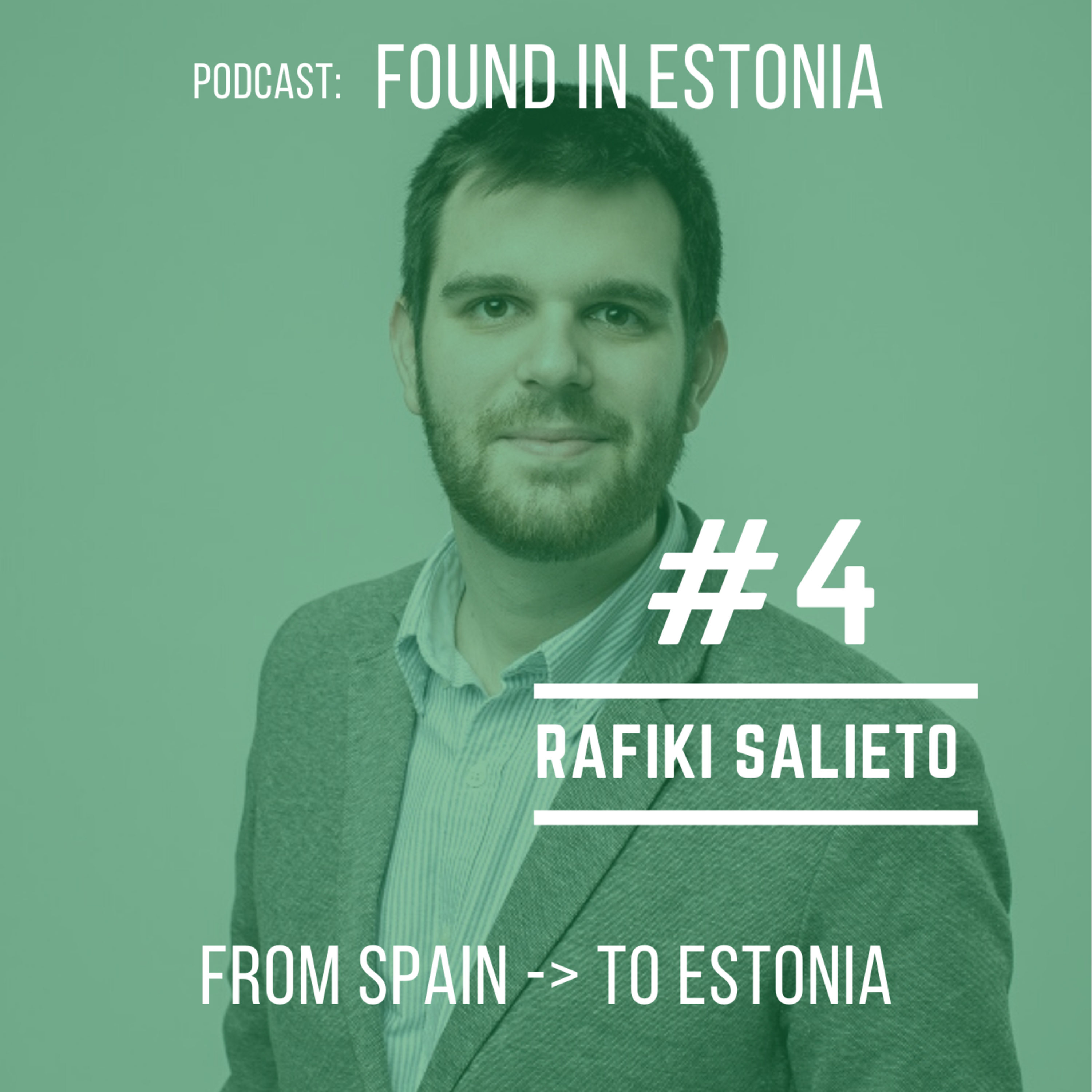 #4 Rafiki Salieto - From Spain to Estonia