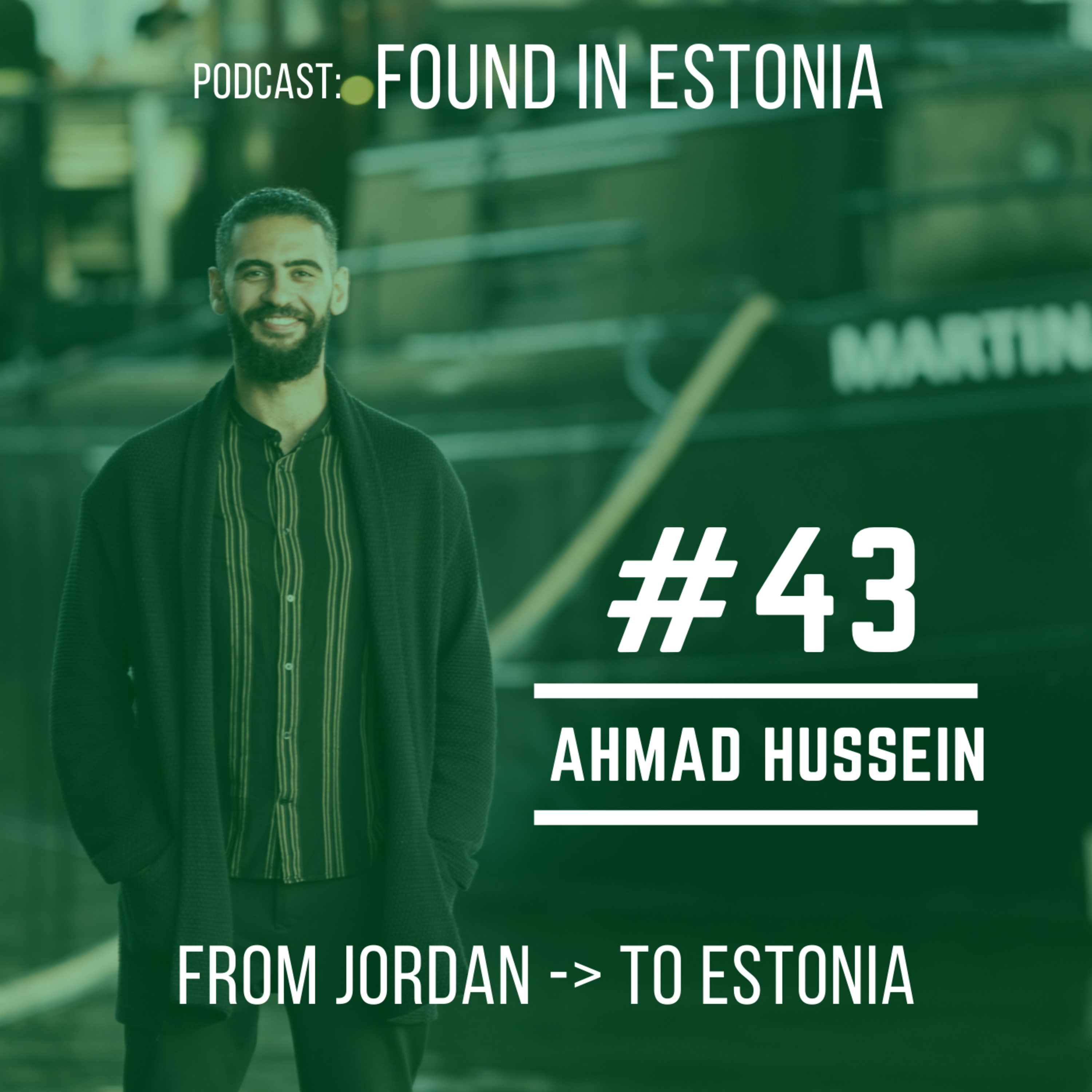 #43 Ahmad Hussein from Jordan to Estonia: architecture, Jordanian hospitality and Estonian honesty