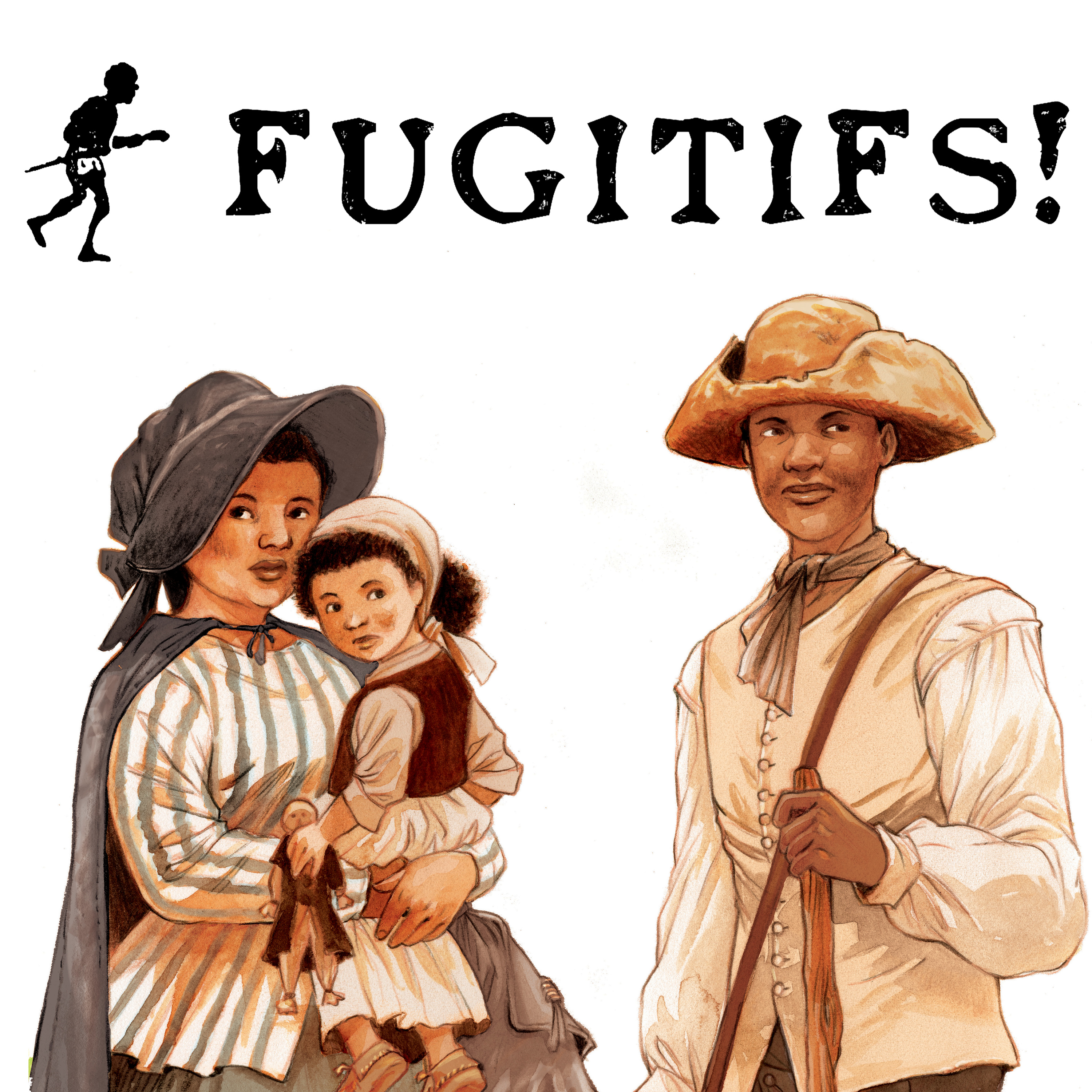 Fugitifs!