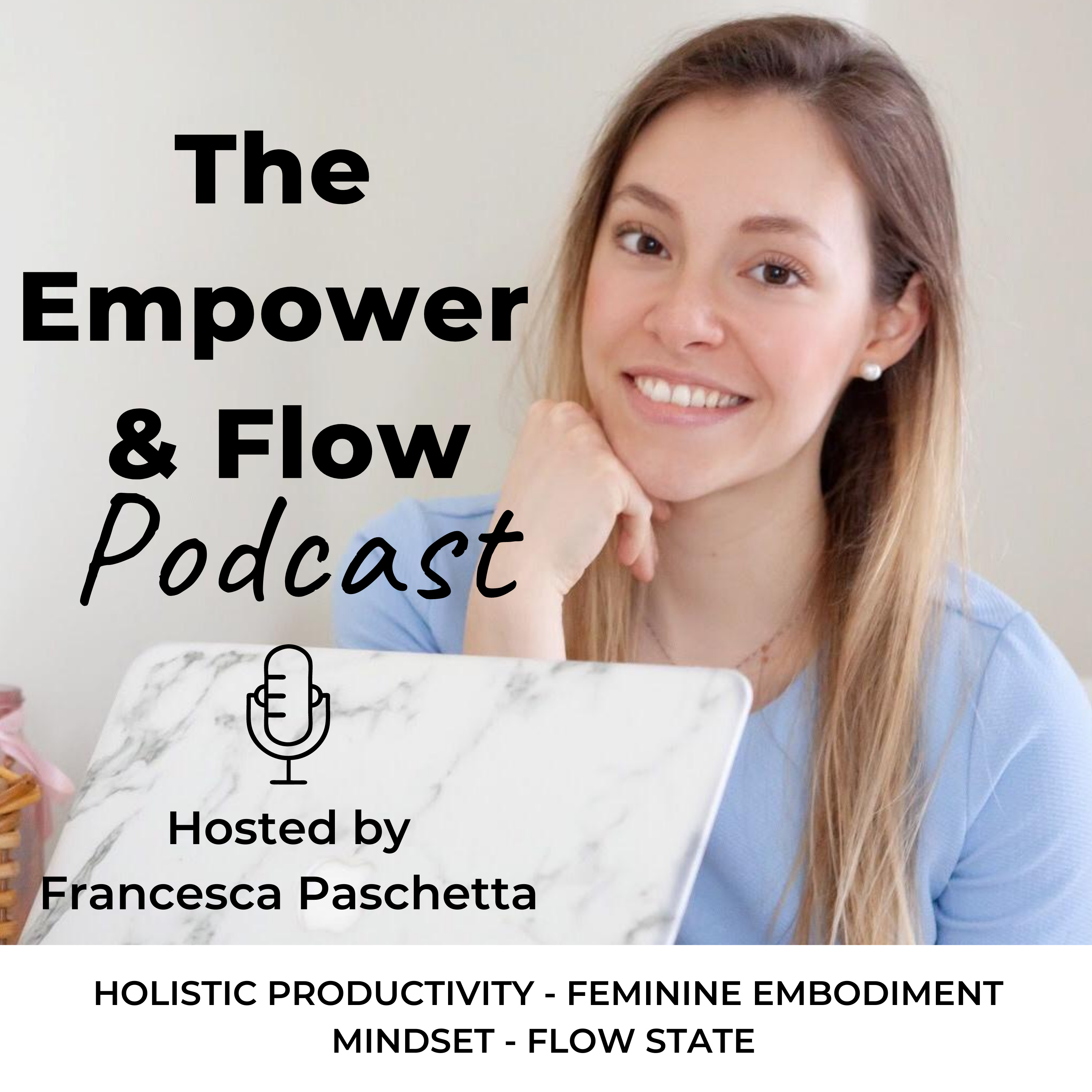 The Empower & Flow Podcast