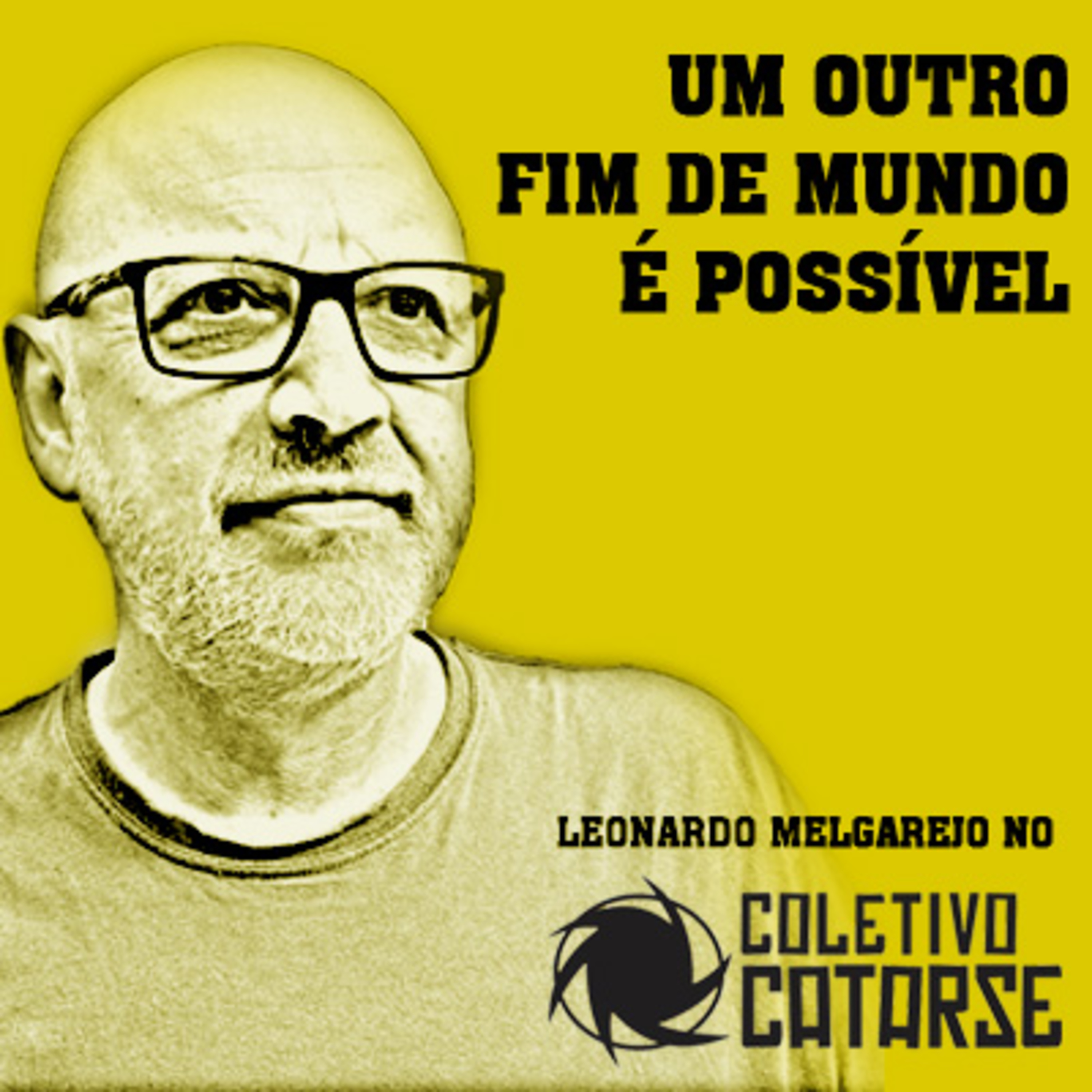 Um Outro Fim de Mundo é Possível