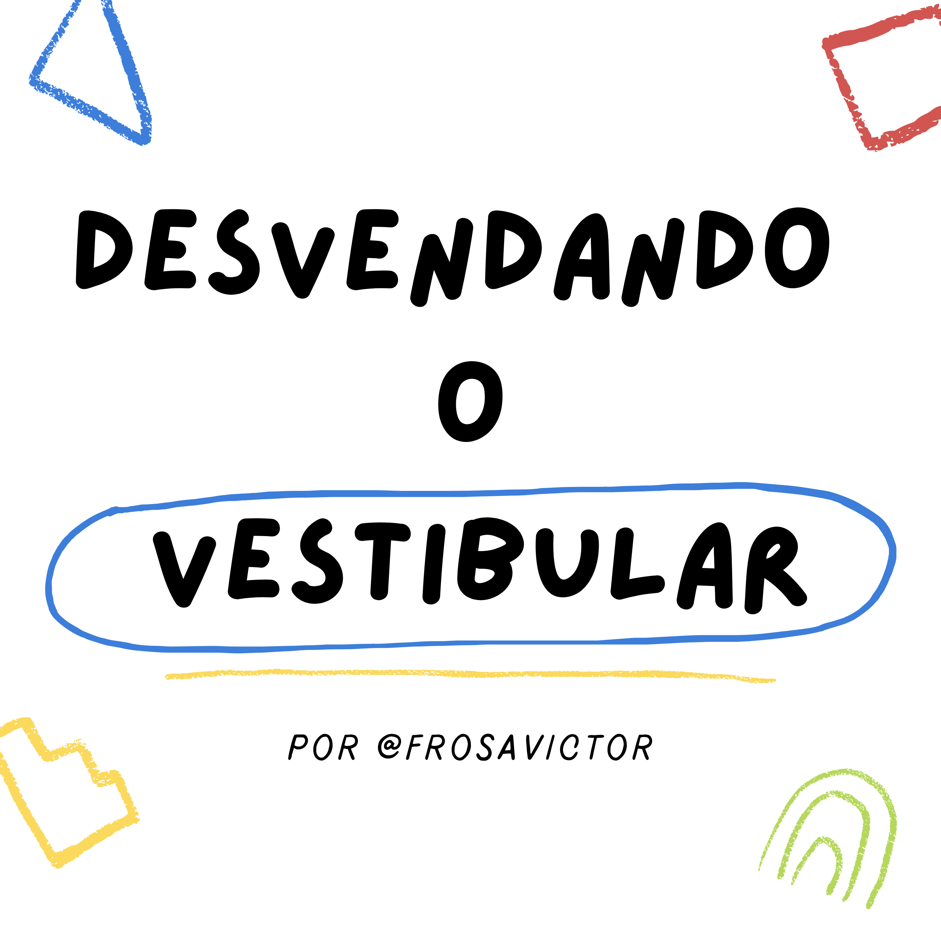 Desvendando o vestibular