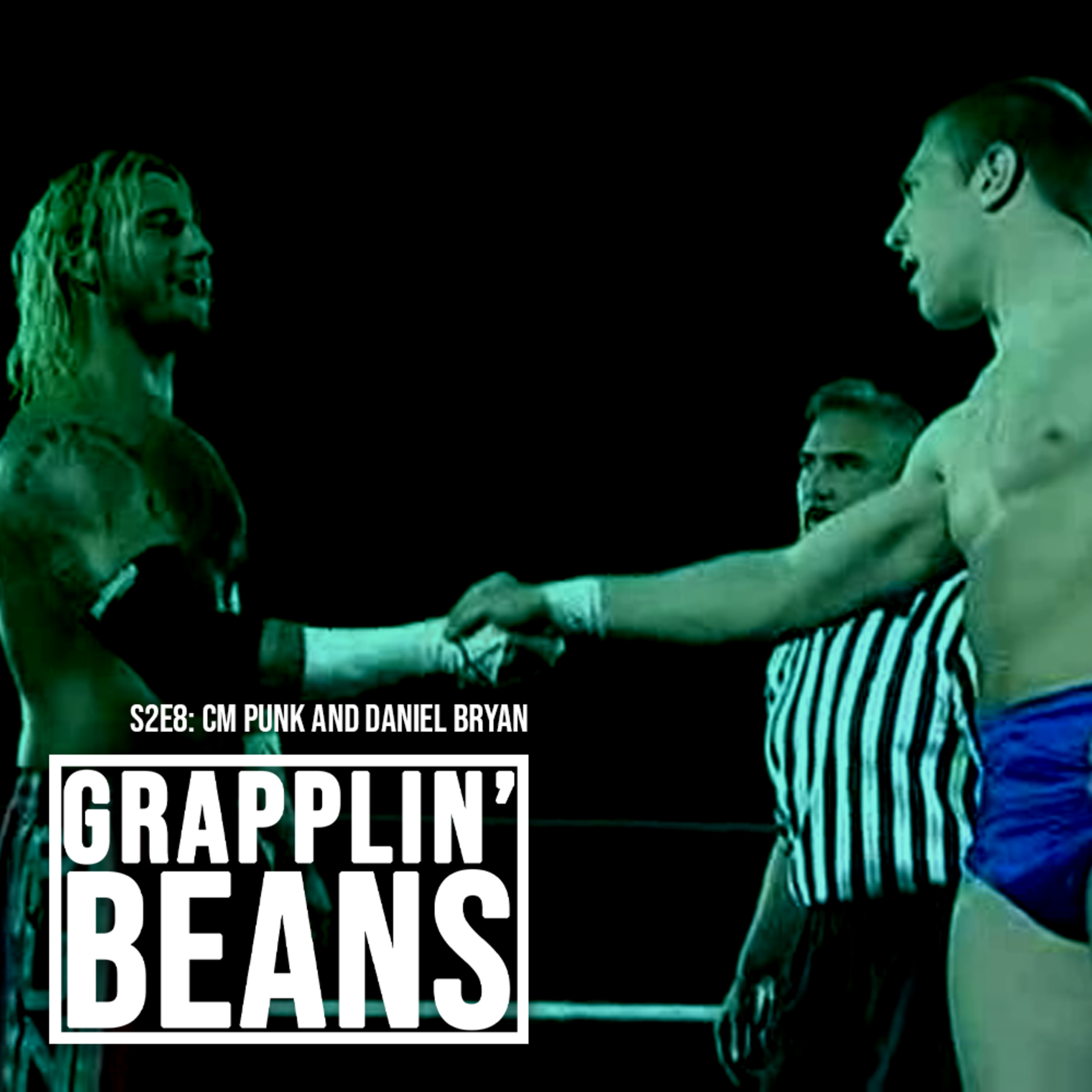 Grapplin' Beans #16 - CM Punk/Daniel Bryan episode artwork