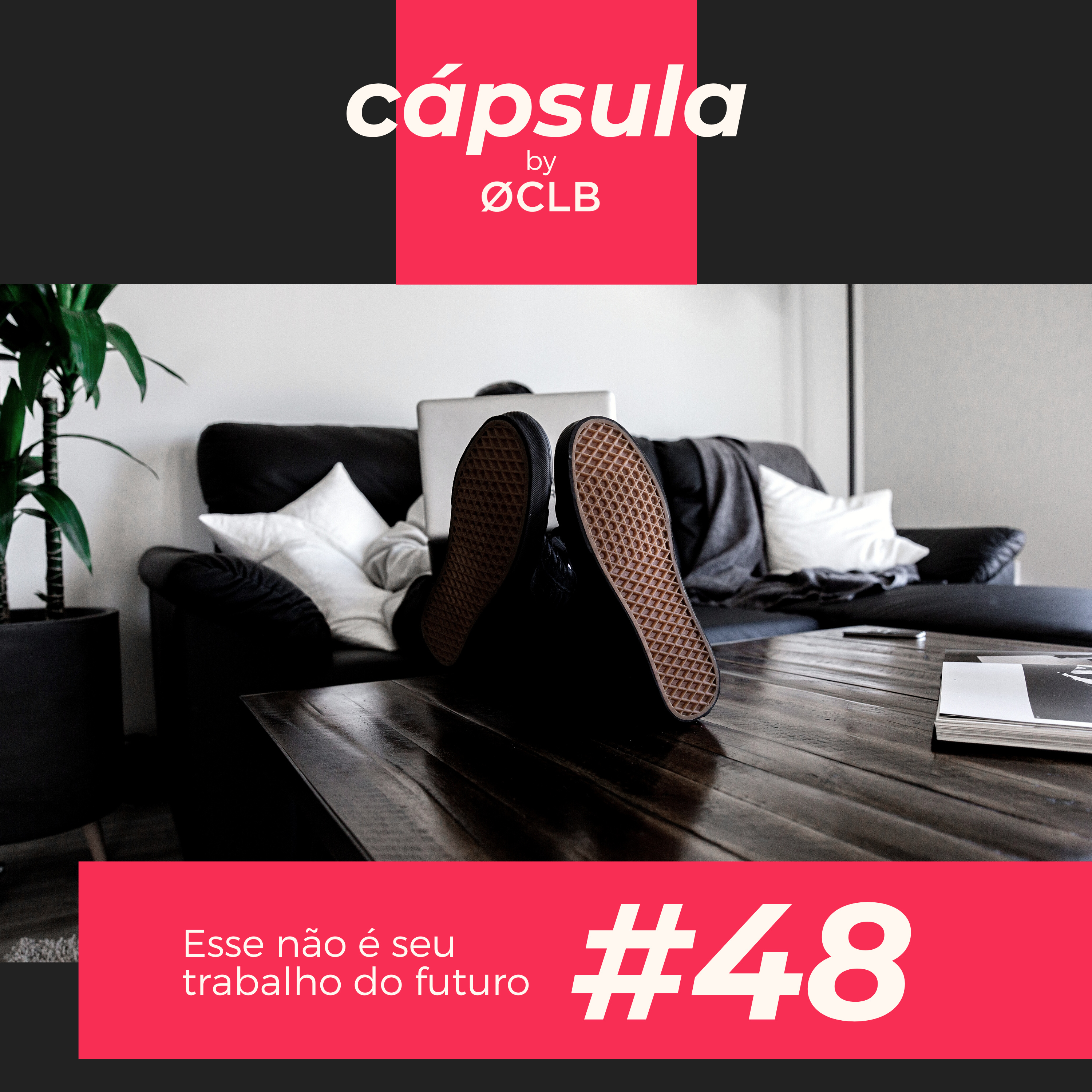 Cápsula by ØCLB