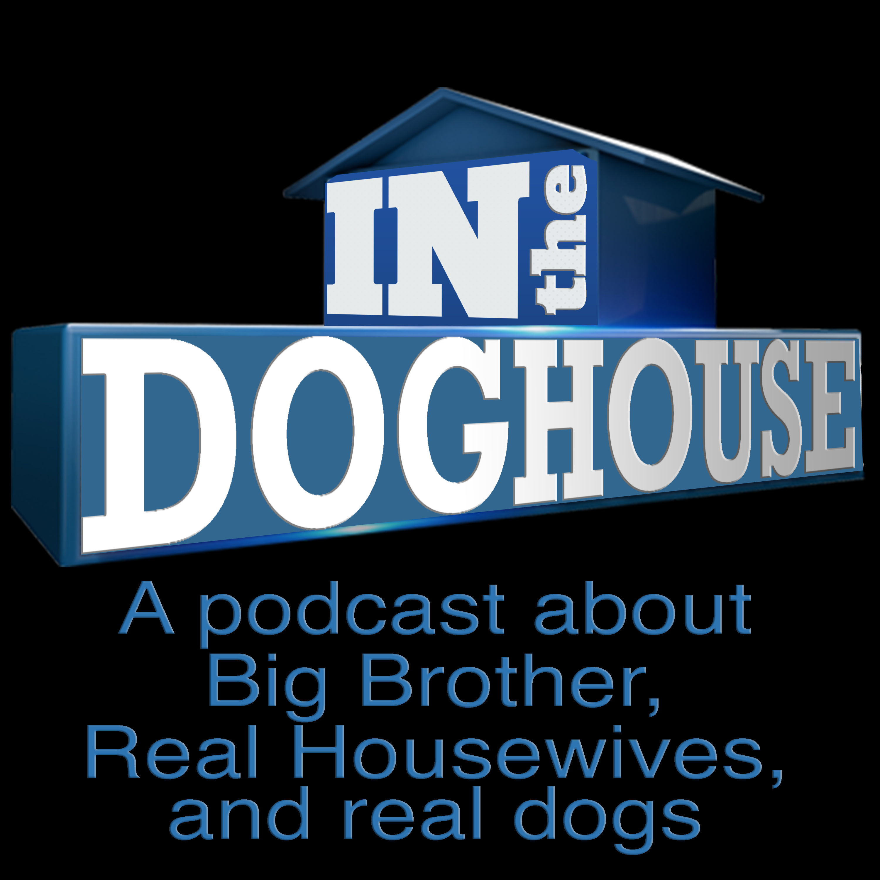 In the Doghouse: A Reality TV Podcast