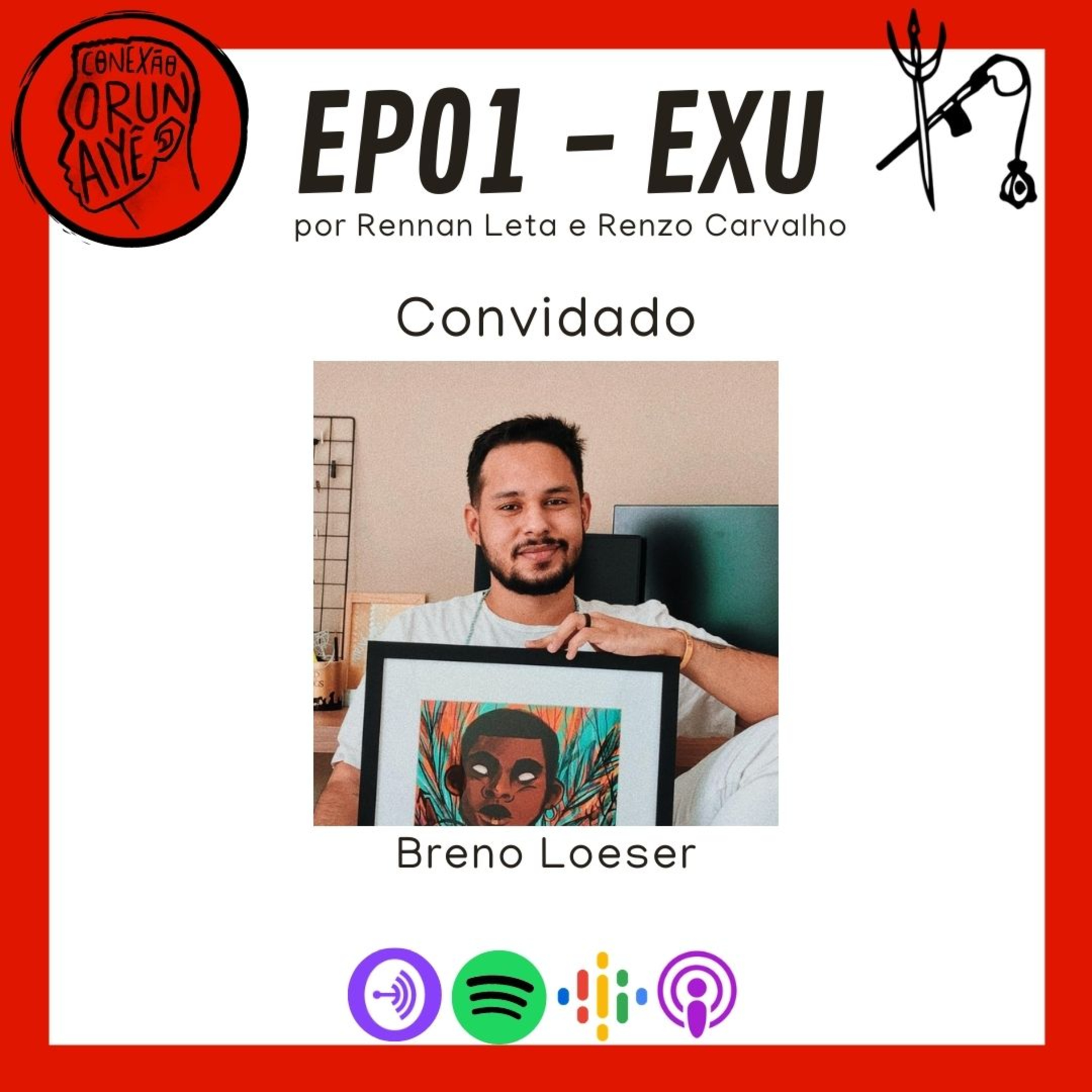 EP 01 - Exu | part. Breno Loeser episode artwork