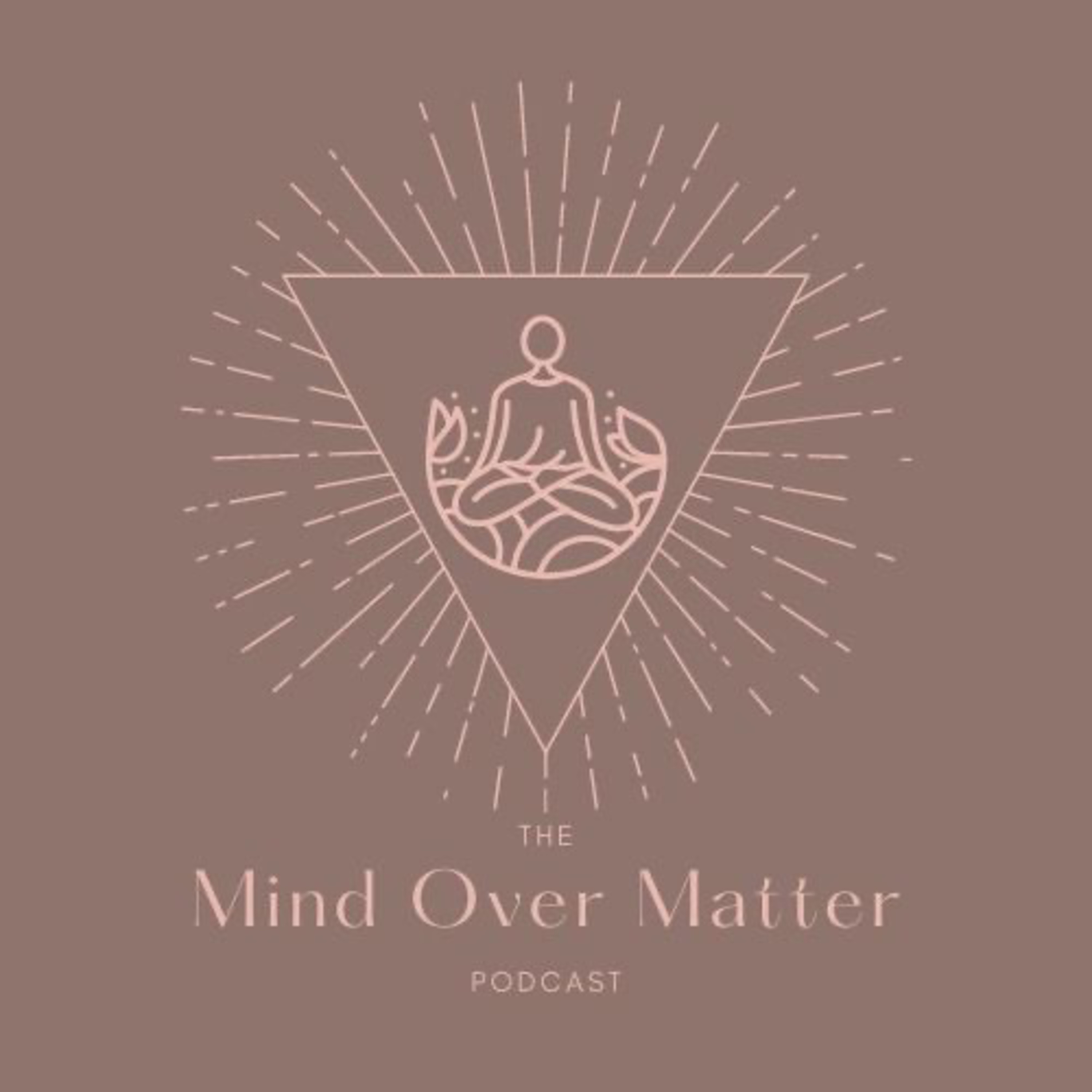 The Mind Over Matter Podcast | "Trailer" Episode 000 episode artwork