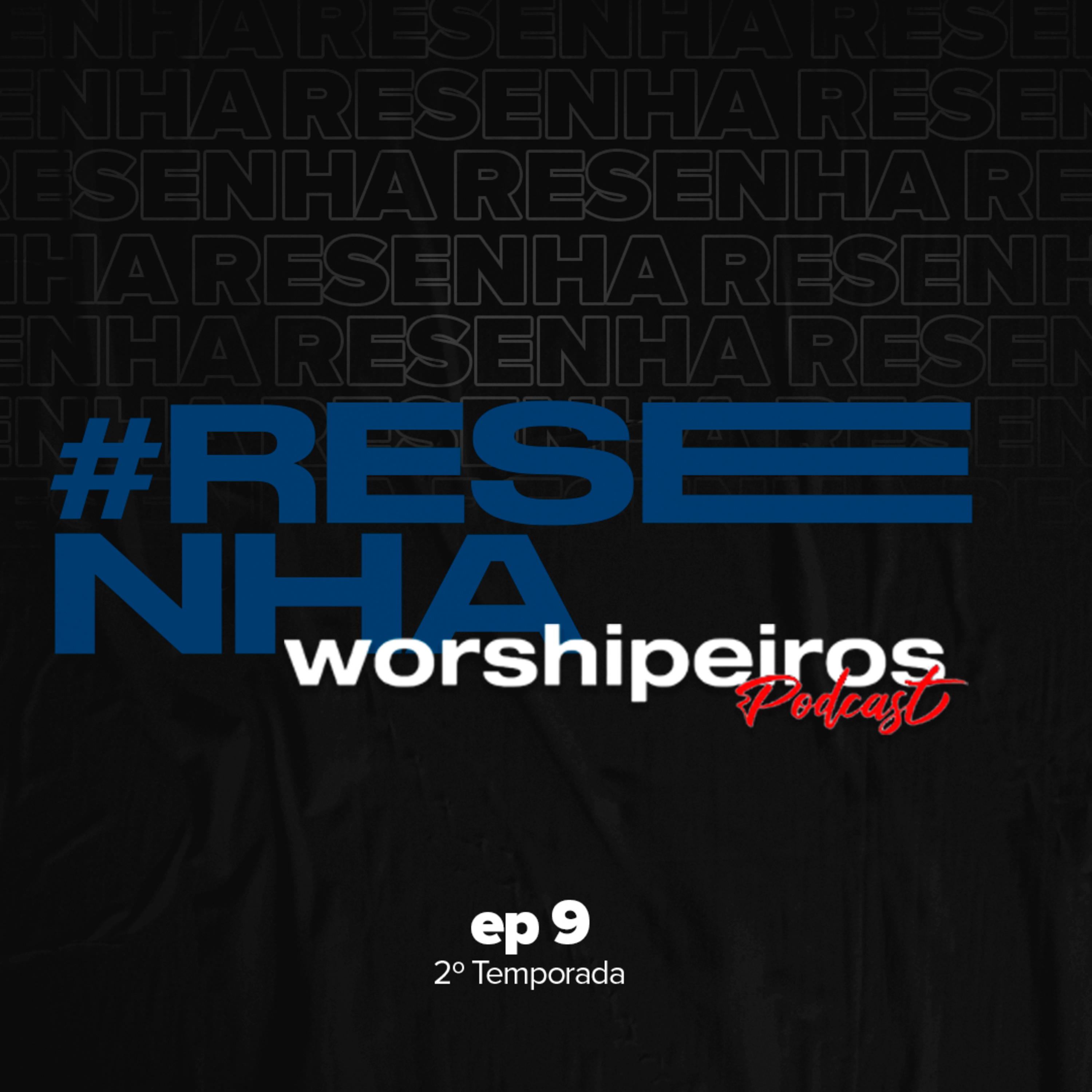 Worshipeiros Podcast