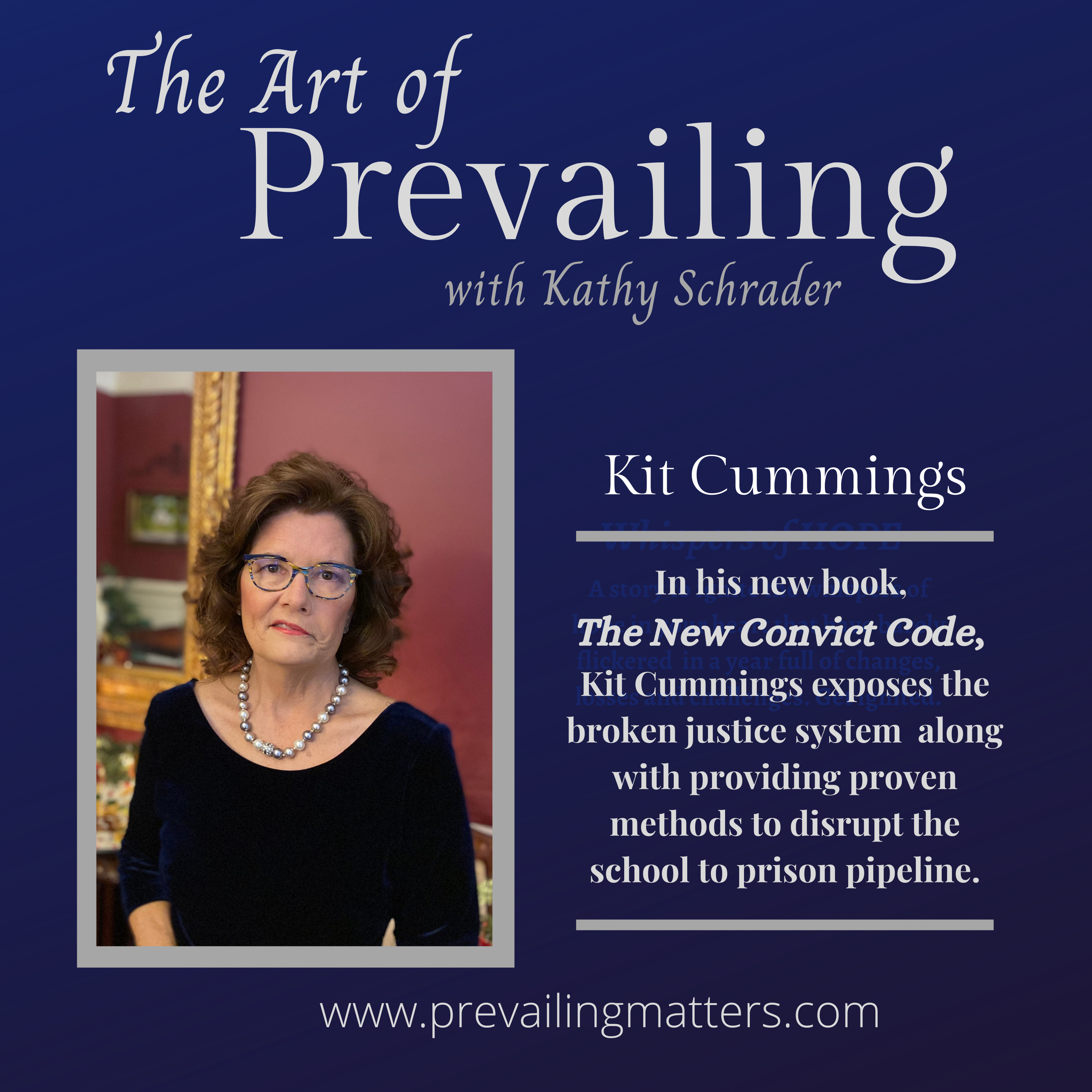 The Art of Prevailing with Kathy Schrader