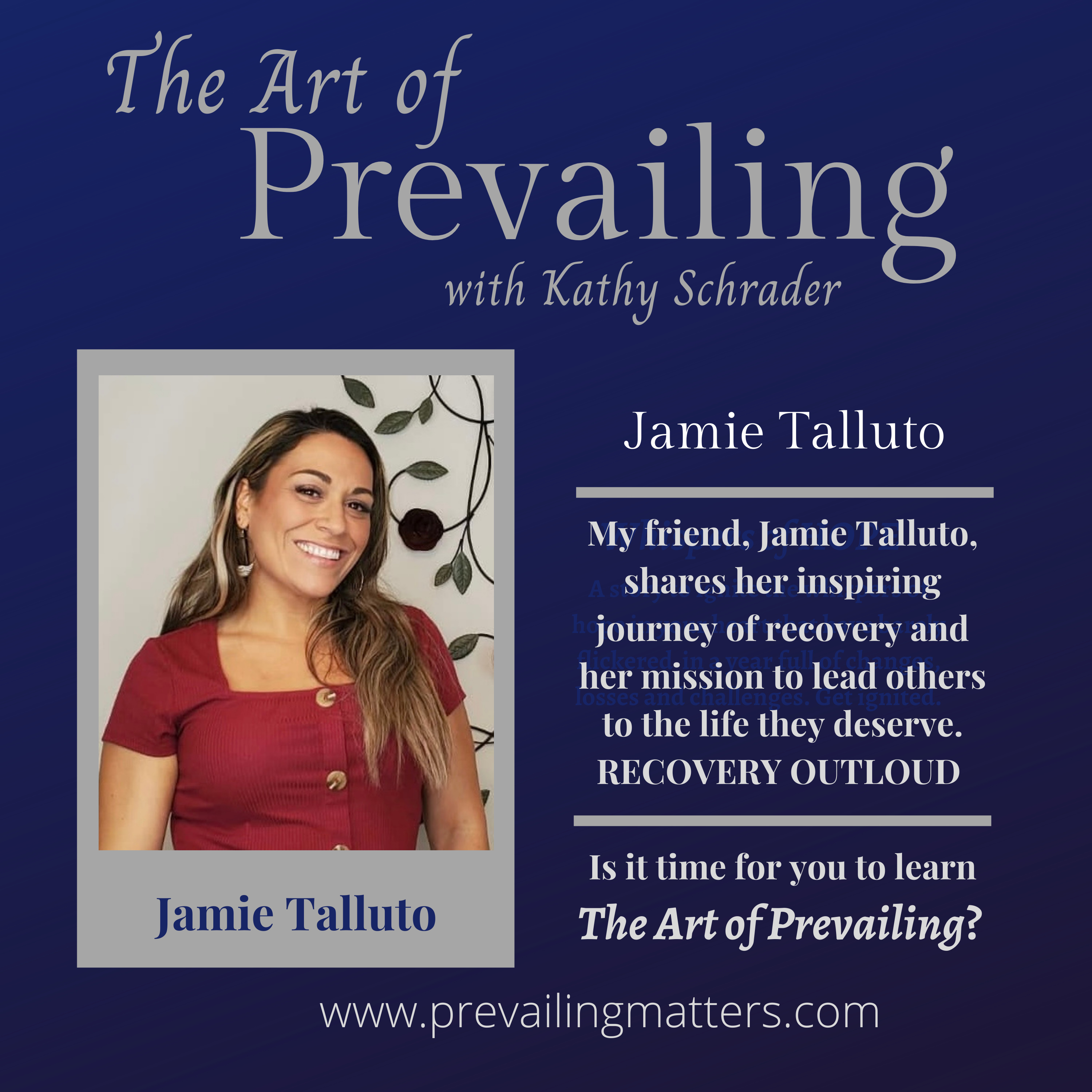 The Art of Prevailing with Kathy Schrader