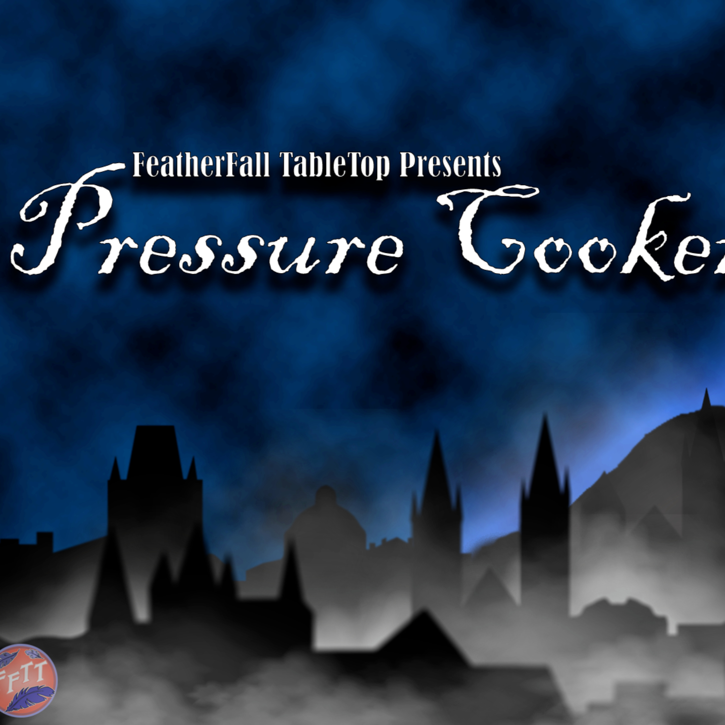 Pressure Cooker | D&D 5e Community OneShot | FeatherFall Tabletop