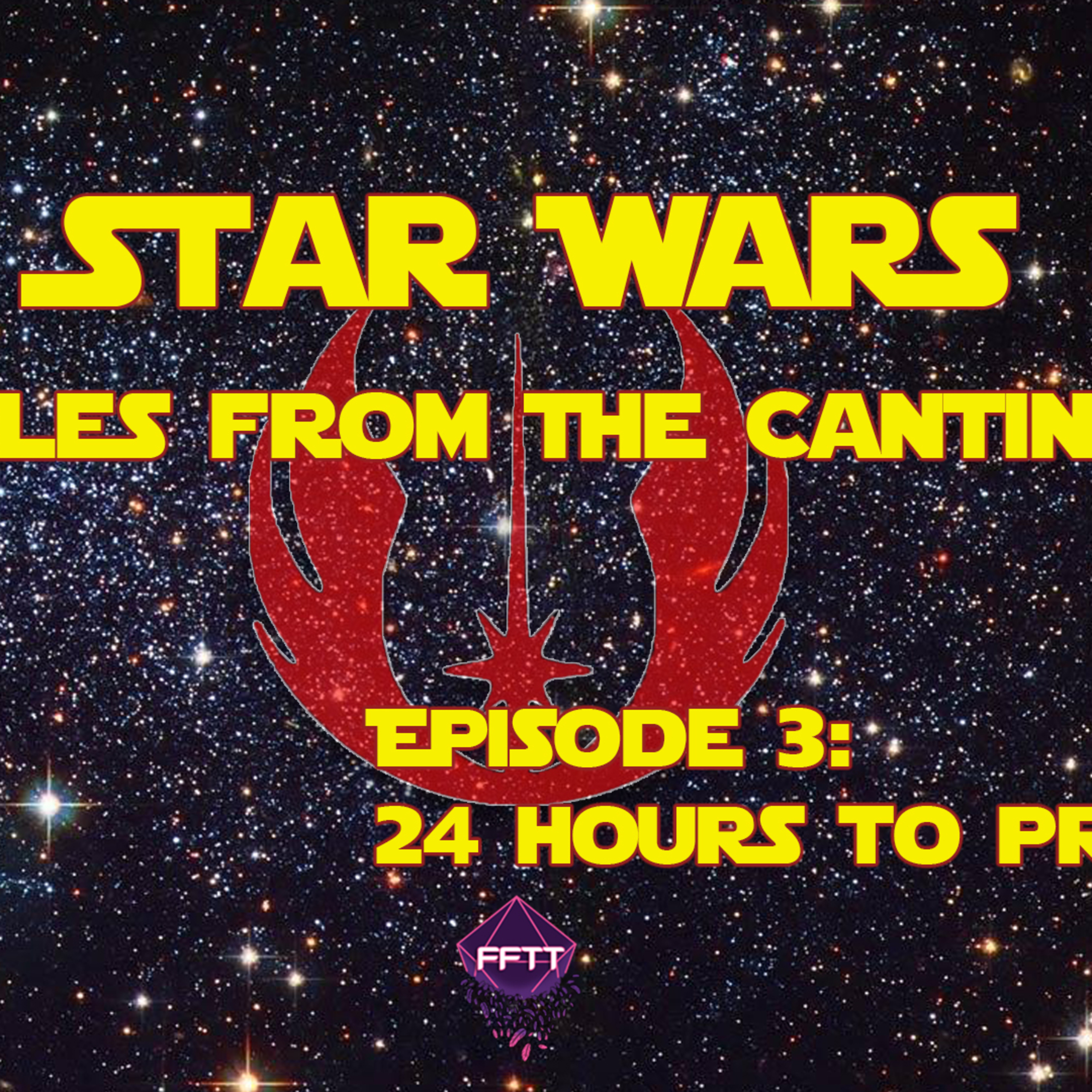 Tales From The Cantina | Ep. 3: 24 Hours to Produce | Star Wars: Force and Destiny