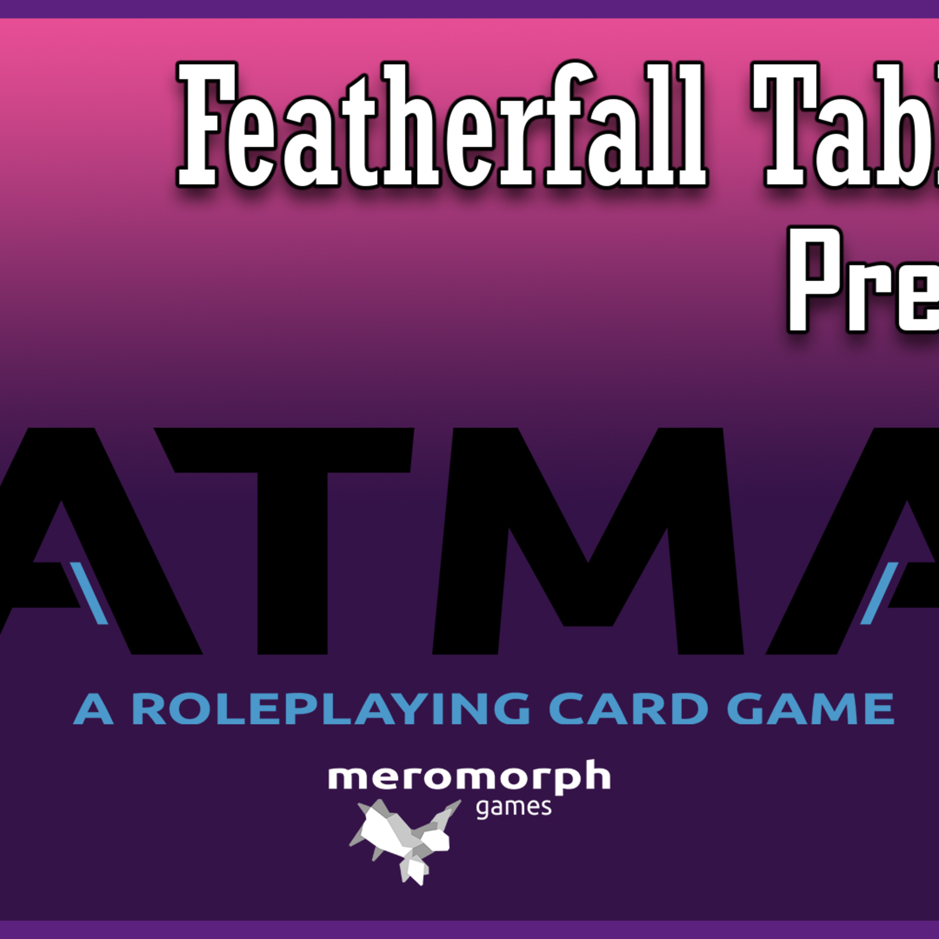 ATMA: A Roleplaying Card Game | FeatherFall Tabletop