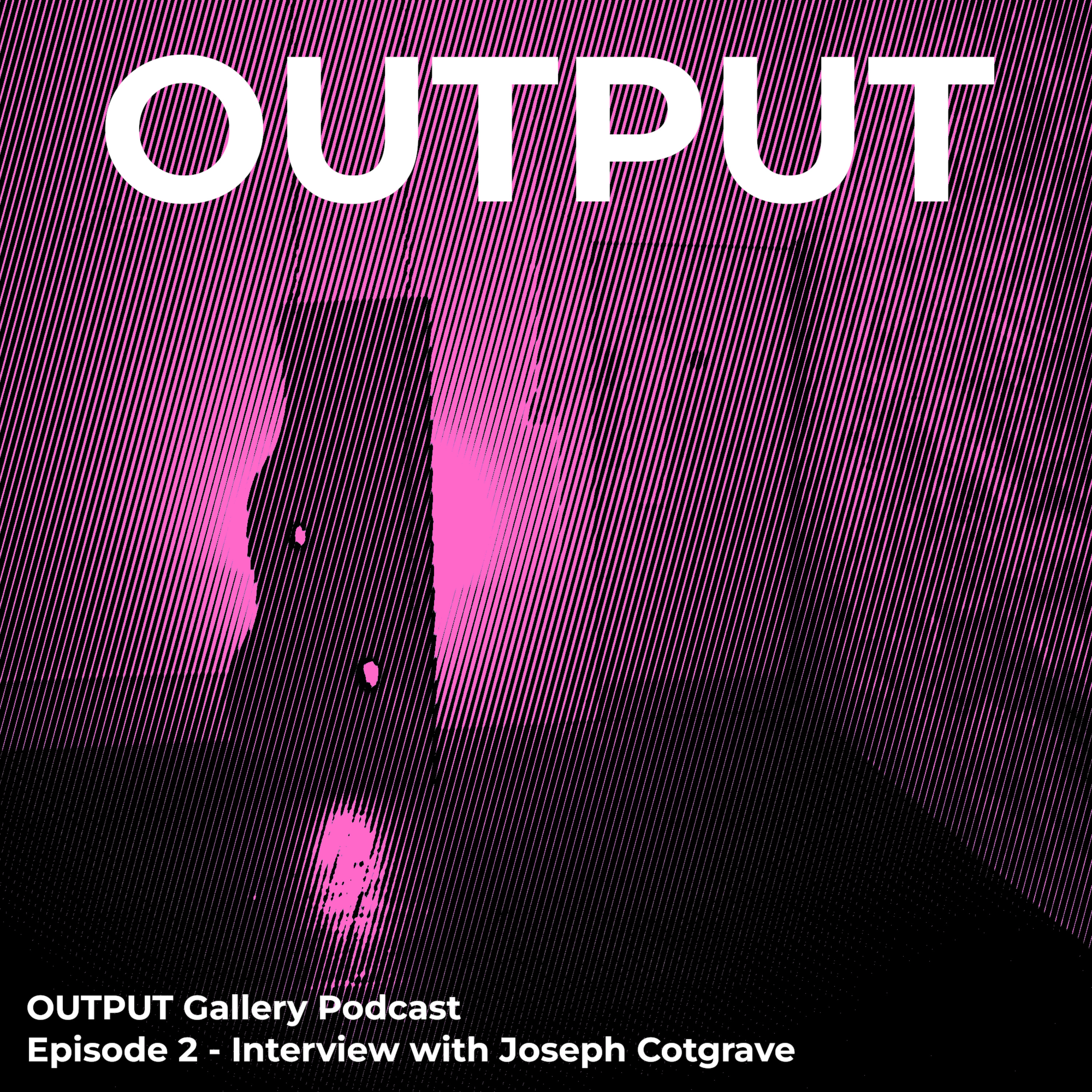 Interview with Joseph Cotgrave episode artwork