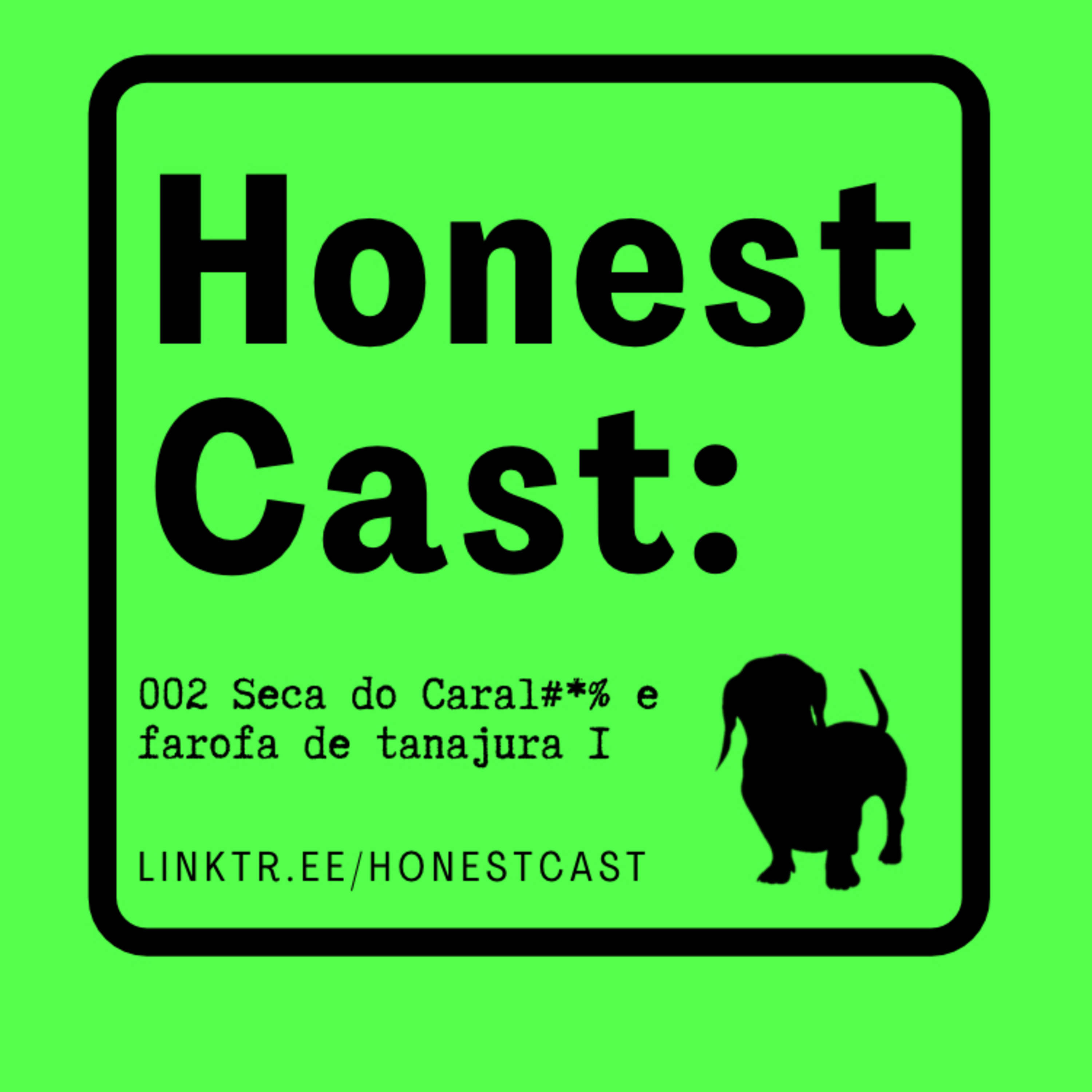 Honest Cast