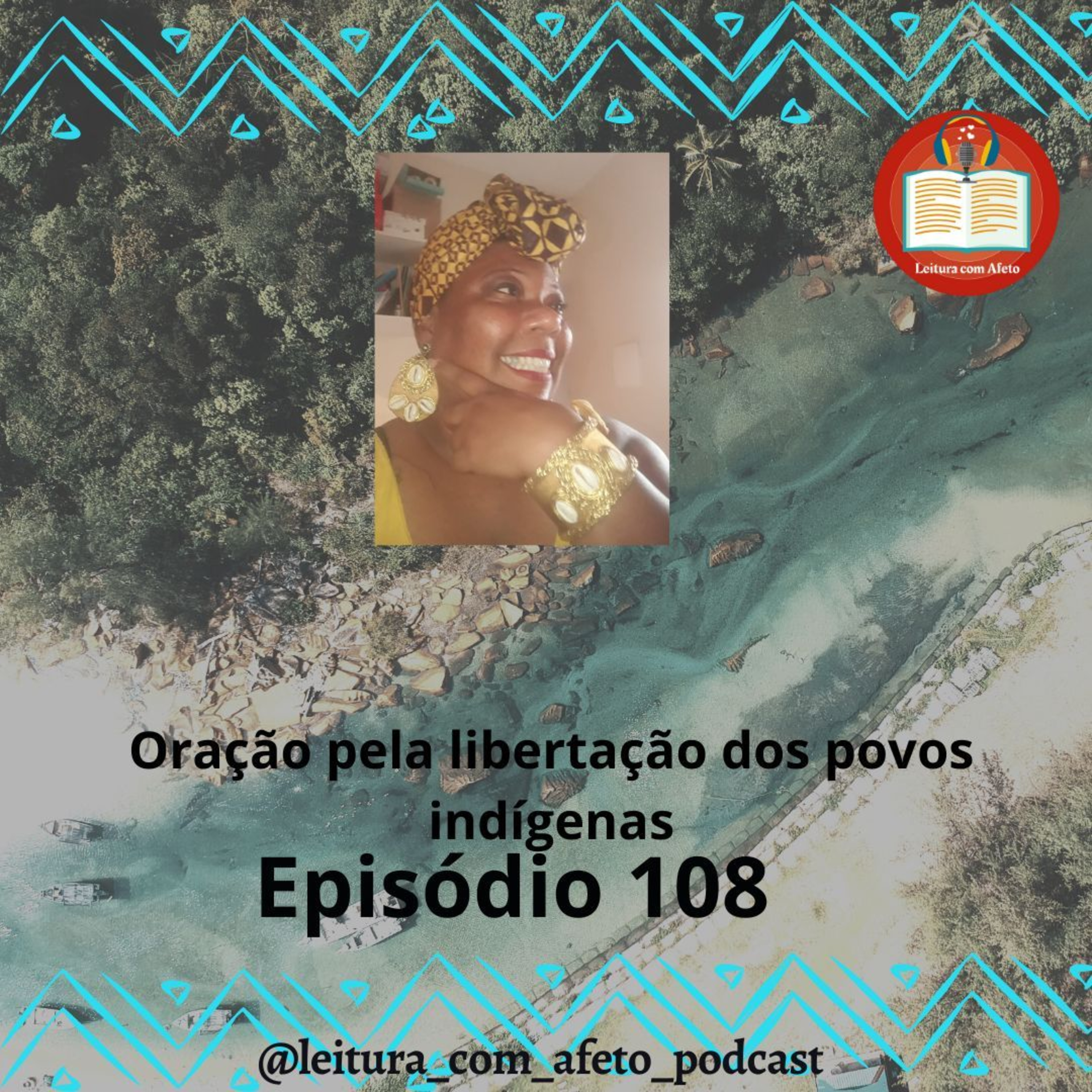 Episódio 108 - Oração pela libertação dos povos indígenas - Danni Pitty  episode artwork