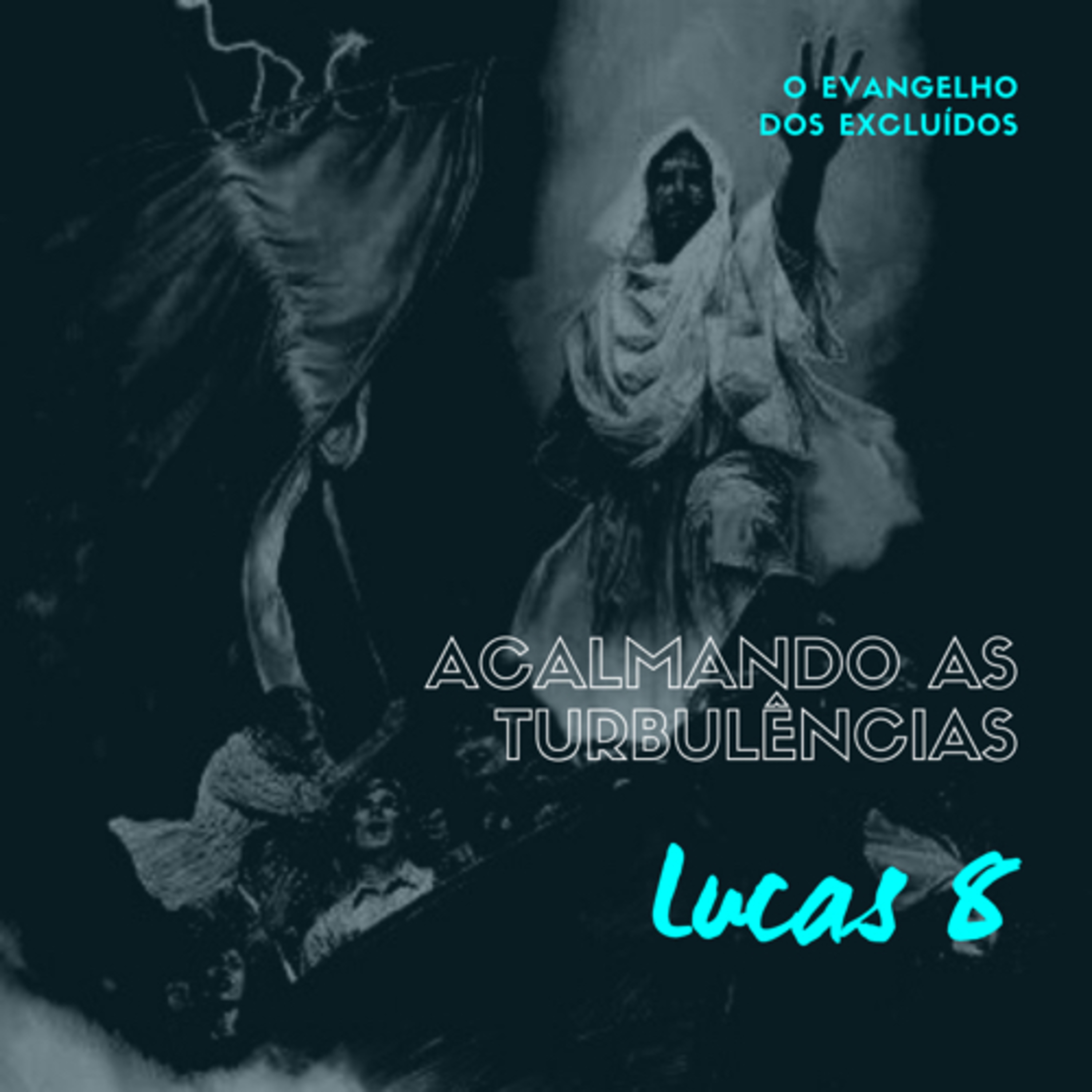 O Evangelho dos Excluídos: Acalmando as Turbulências (Lucas 8) #rpsp episode artwork