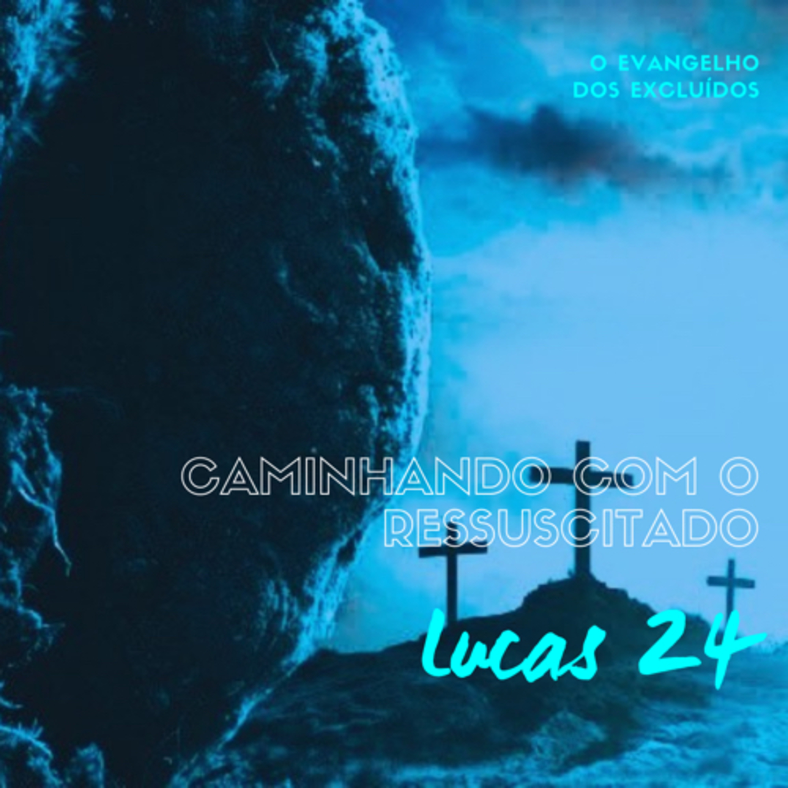 O Evangelho dos Excluídos: Caminhando com o Ressuscitado (Lucas 24) #rpsp episode artwork
