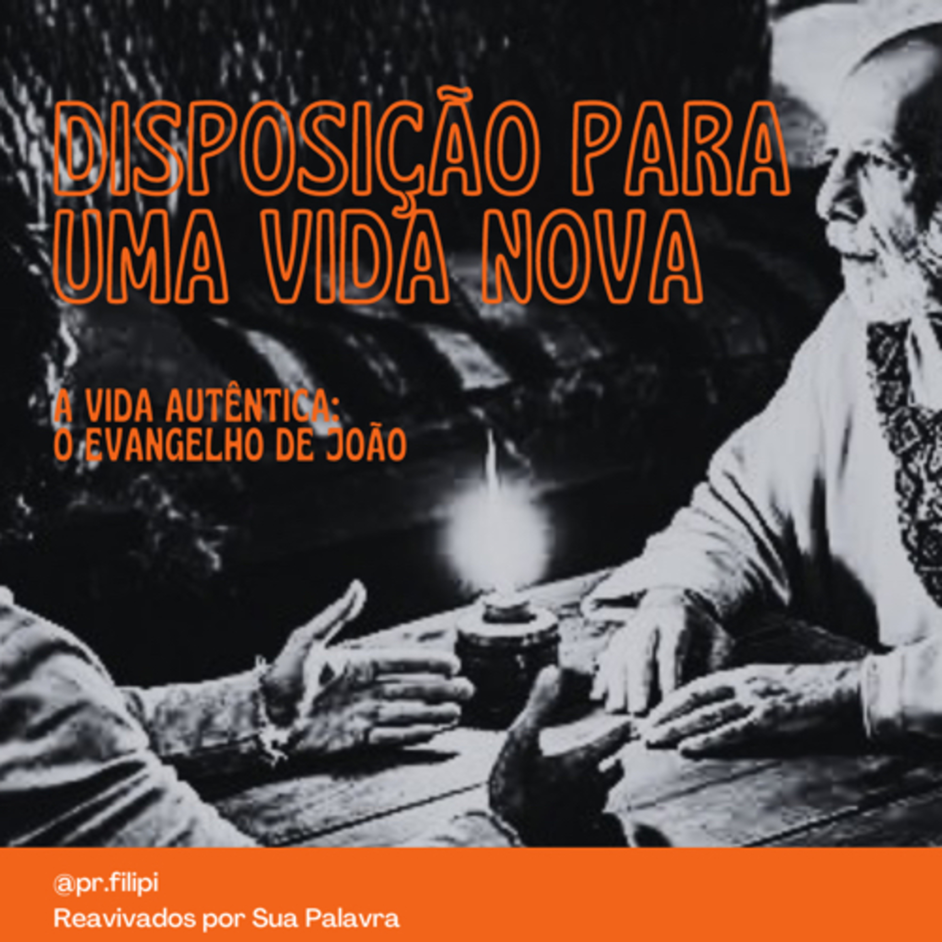 A Vida Autêntica: Disposição para uma Nova Vida (João 3) #rpsp episode artwork