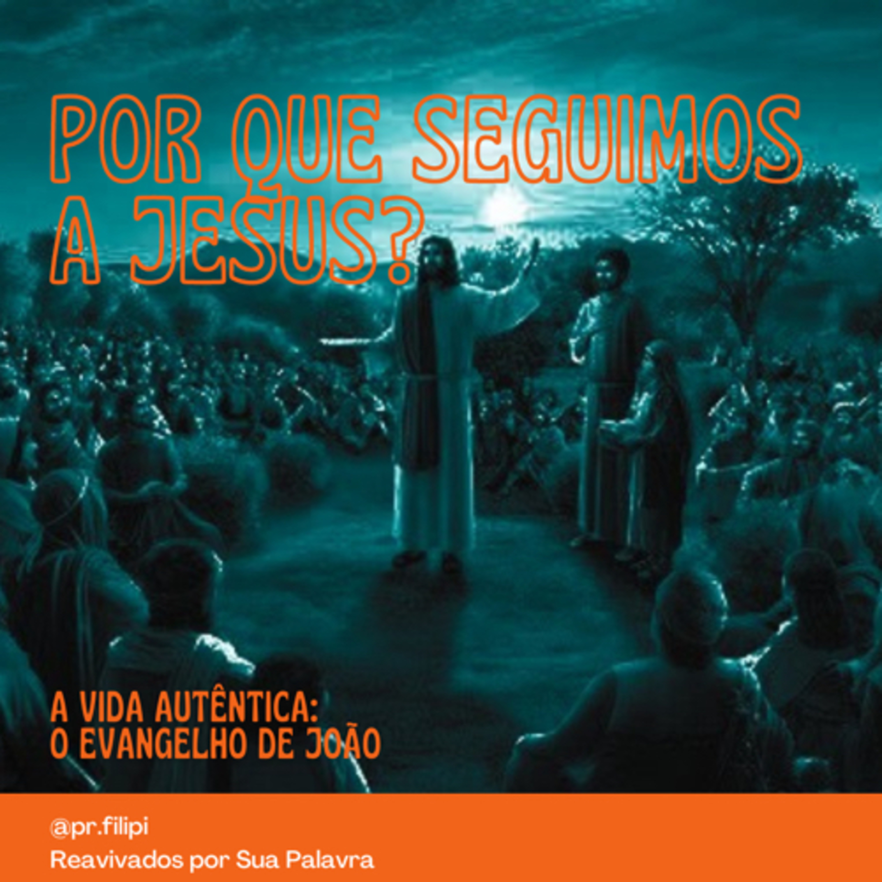 A Vida Autêntica: Por que seguimos a Jesus? (João 6) #rpsp episode artwork