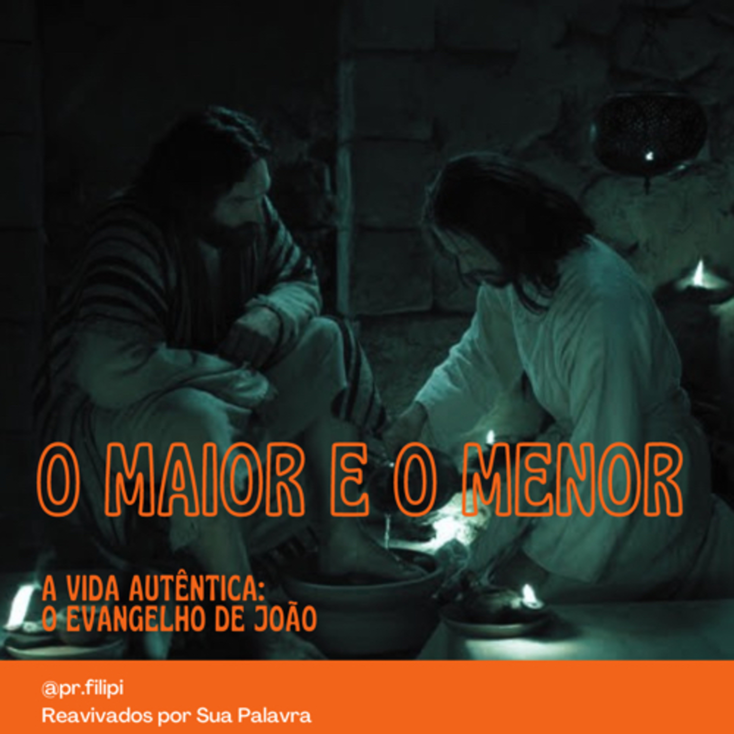 A Vida Autêntica: O Maior e o Menor (João 13) #rpsp episode artwork