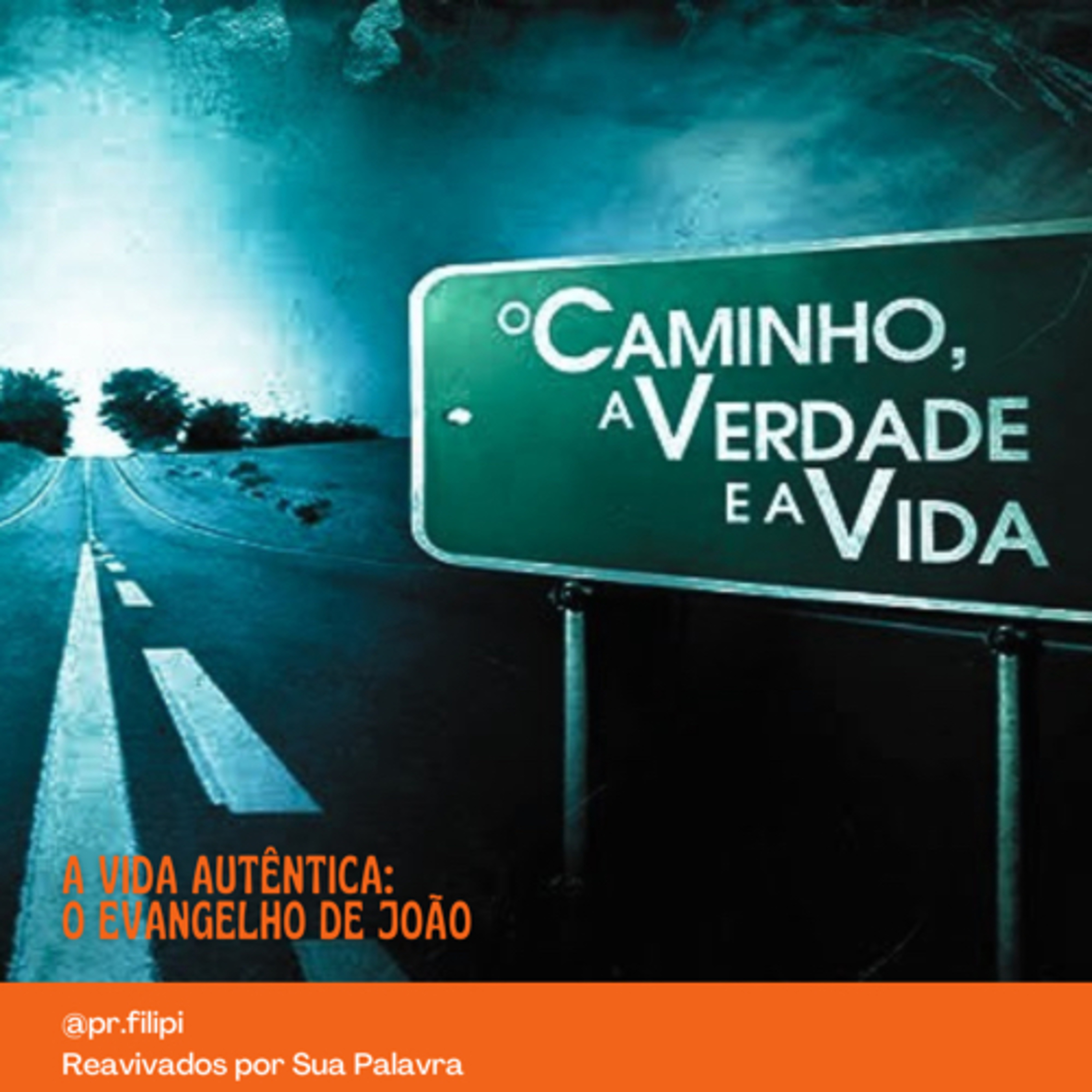 A Vida Autêntica: O Caminho, a Verdade e a Vida (João 14) #rpsp episode artwork
