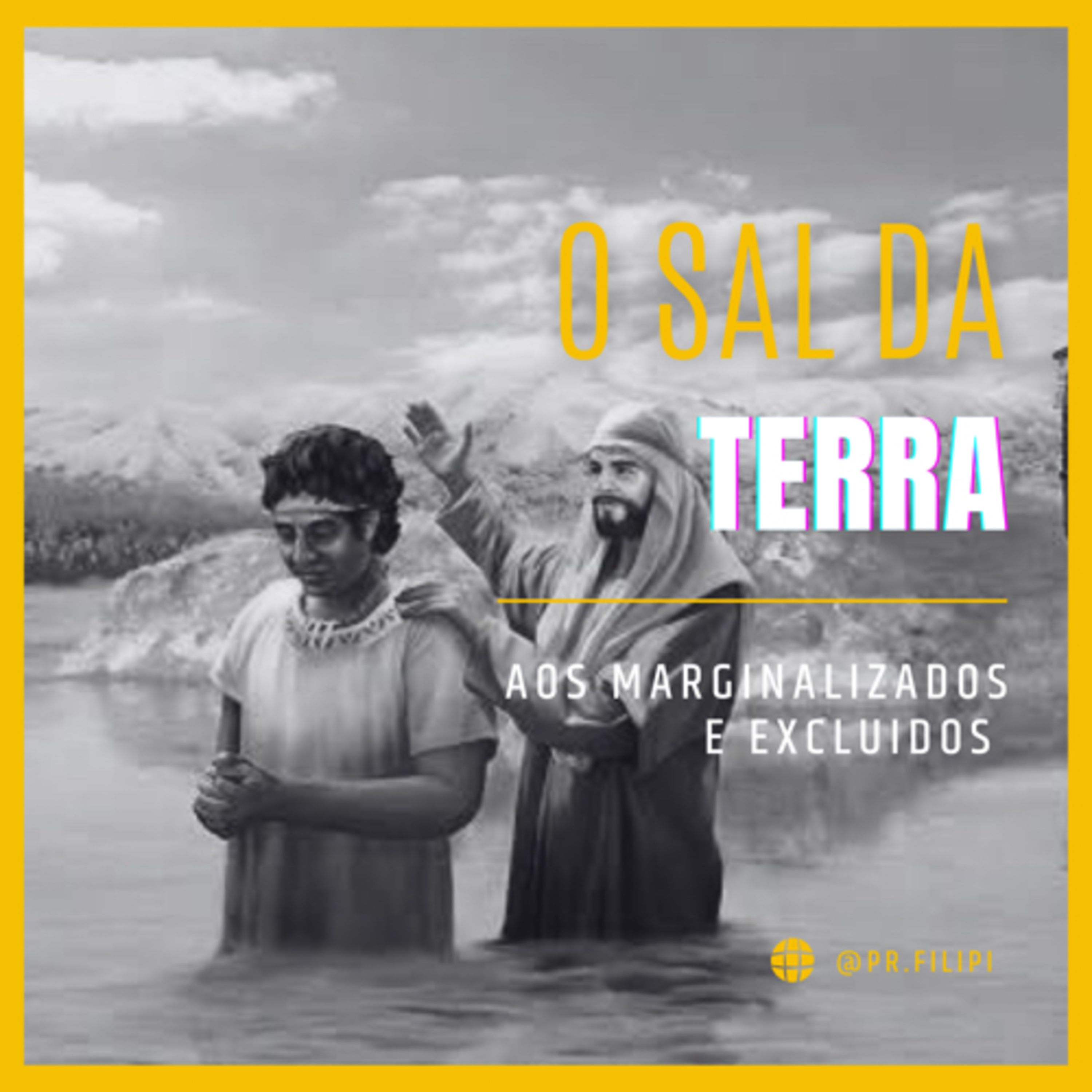Sal da Terra: Aos Excluídos e Marginalizados (Atos 8) #rpsp episode artwork