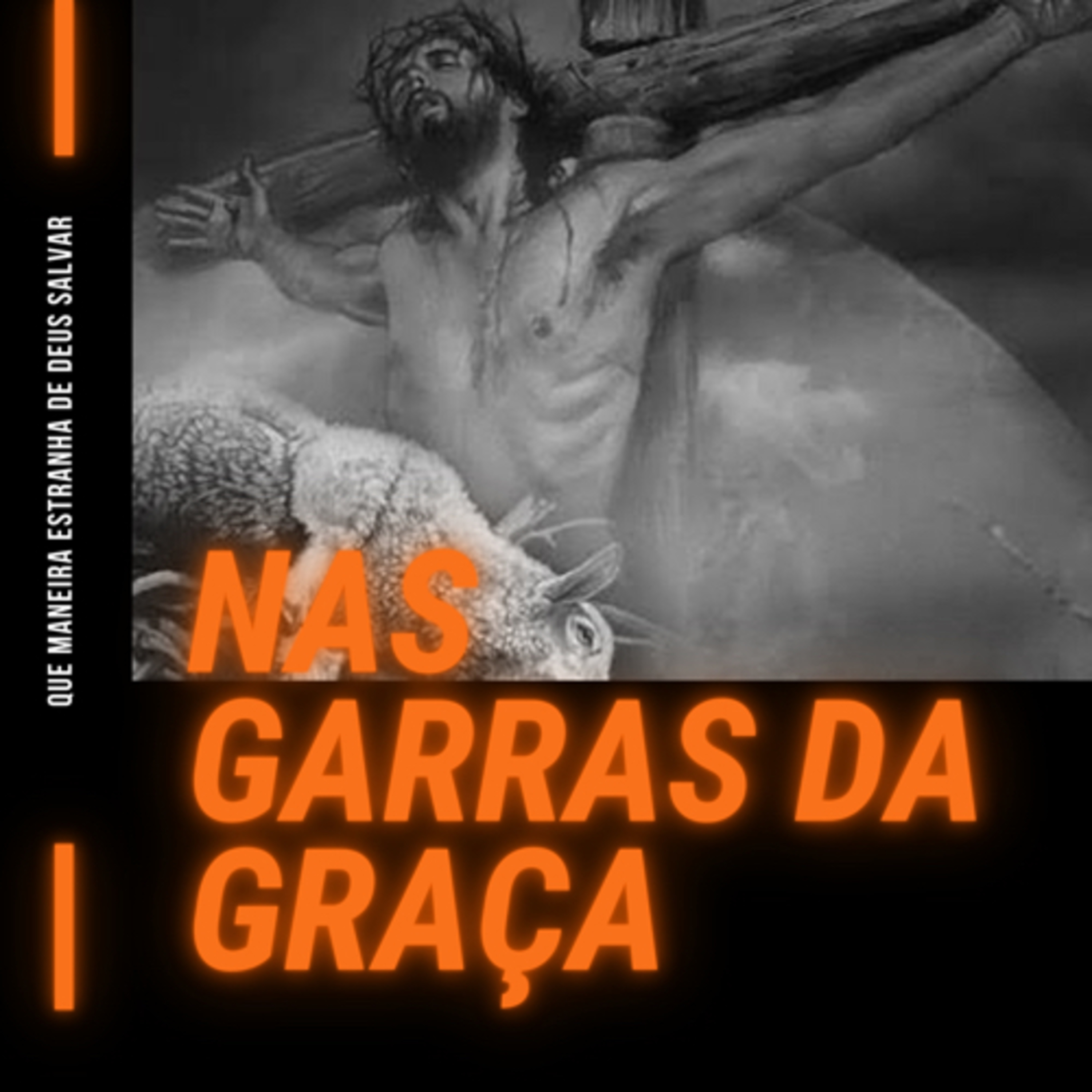 Nas Garras da Graça: Que maneira estranha de Deus Salvar! (Romanos 3) #rpsp episode artwork