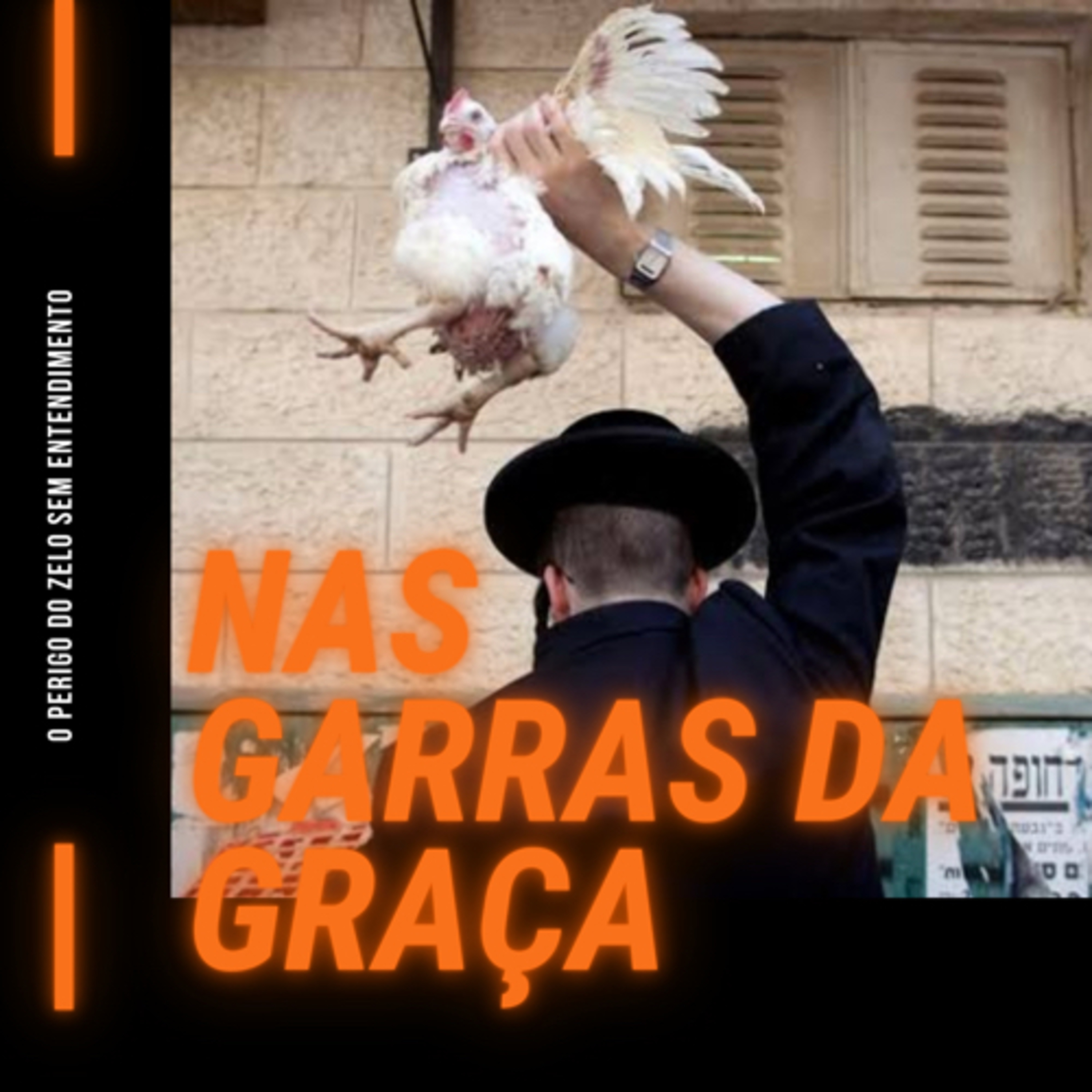 Nas Garras da Graça: O perigo do Zelo sem Entendimento (Romanos 10) #rpsp episode artwork