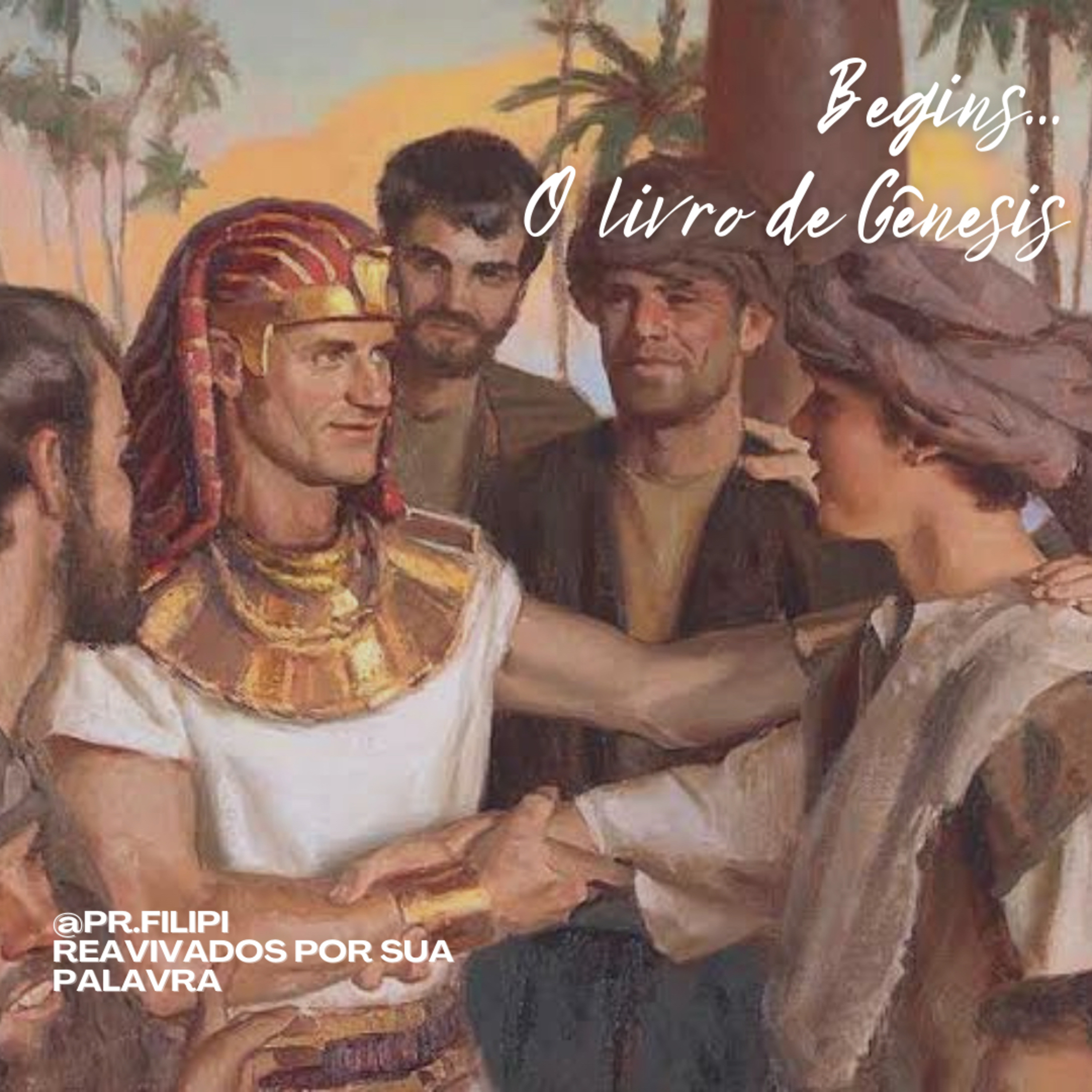 Begins… O Sonho se realiza: José reencontra Benjamin (Gênesis 43) #rpsp episode artwork