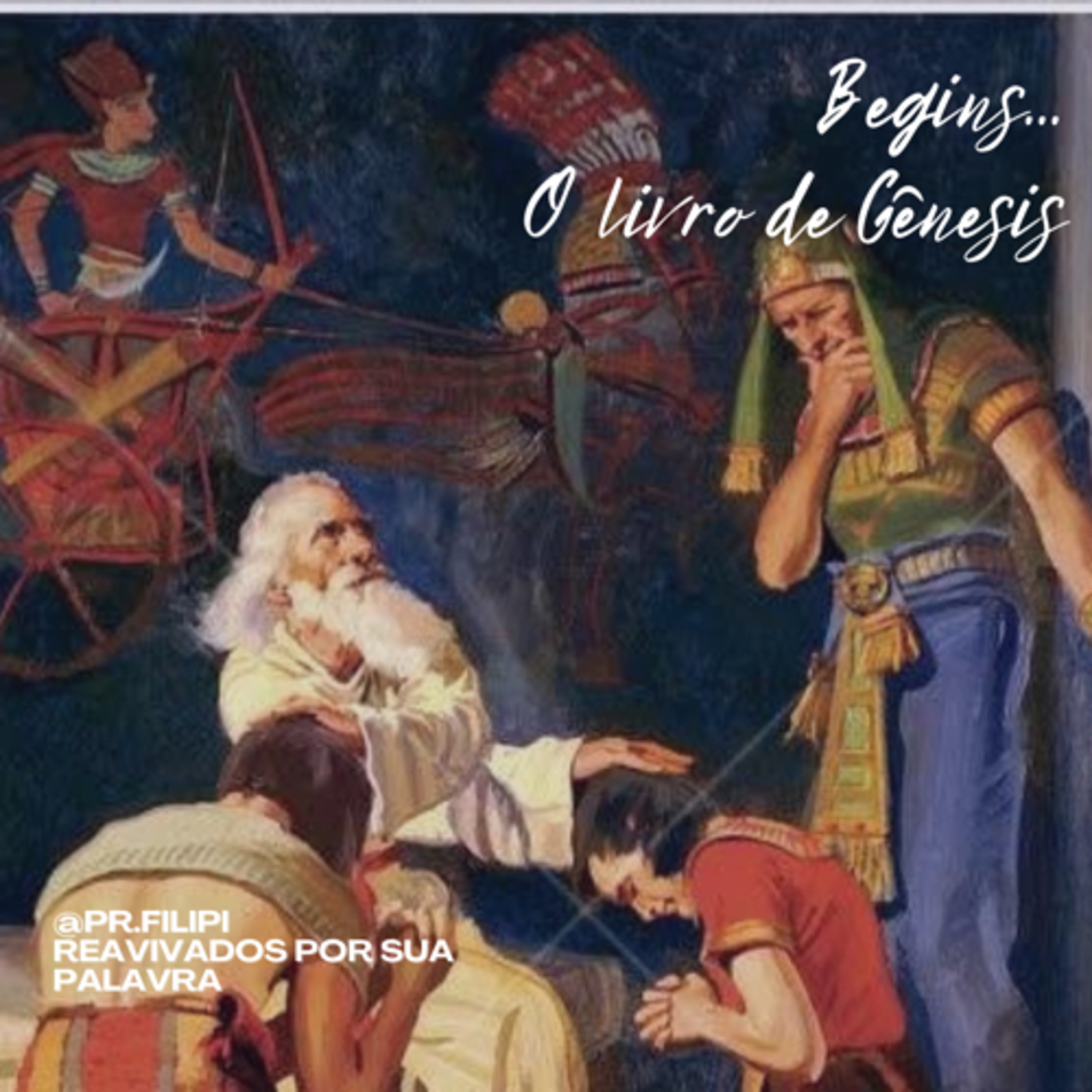 Begins… A Herança do Avô: Jacó adota os filhos de José (Gênesis 48) #rpsp episode artwork