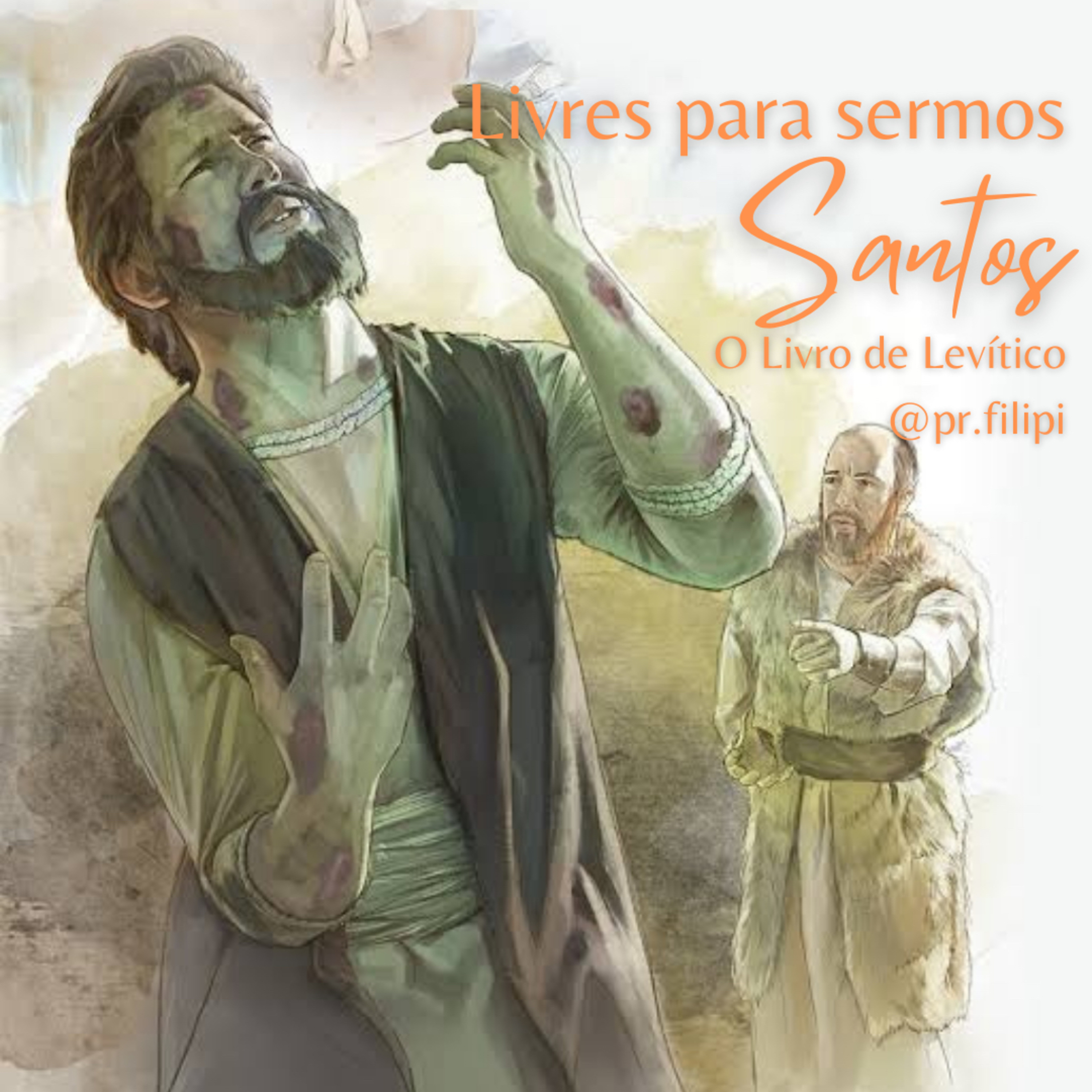 Livres para sermos Santos! Imundo!!! (Levítico 13 & 14) #rpsp episode artwork